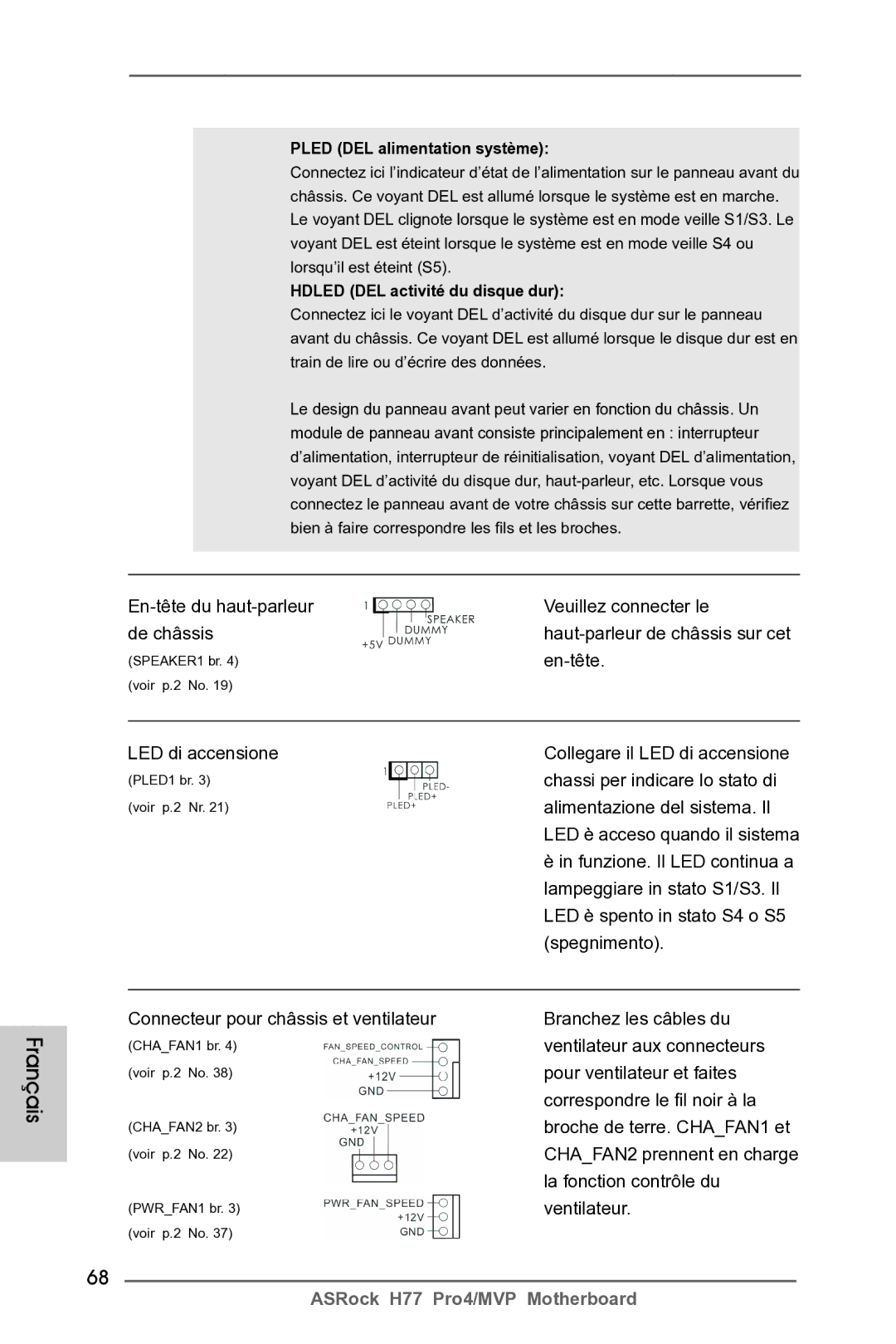 ASRock H77 Pro4/MVP manual En-tête, LED di accensione Collegare il LED di accensione, Chassi per indicare lo stato di 