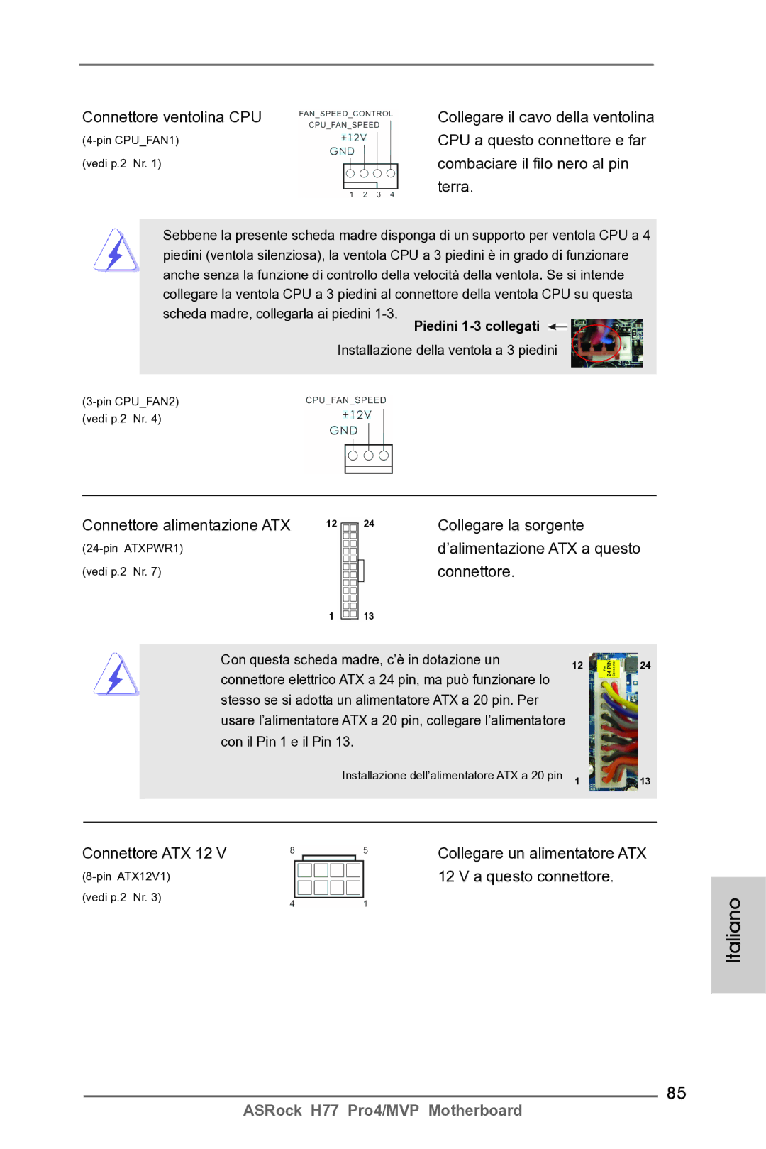 ASRock H77 Pro4/MVP manual Connettore ventolina CPU Collegare il cavo della ventolina, CPU a questo connettore e far, Terra 