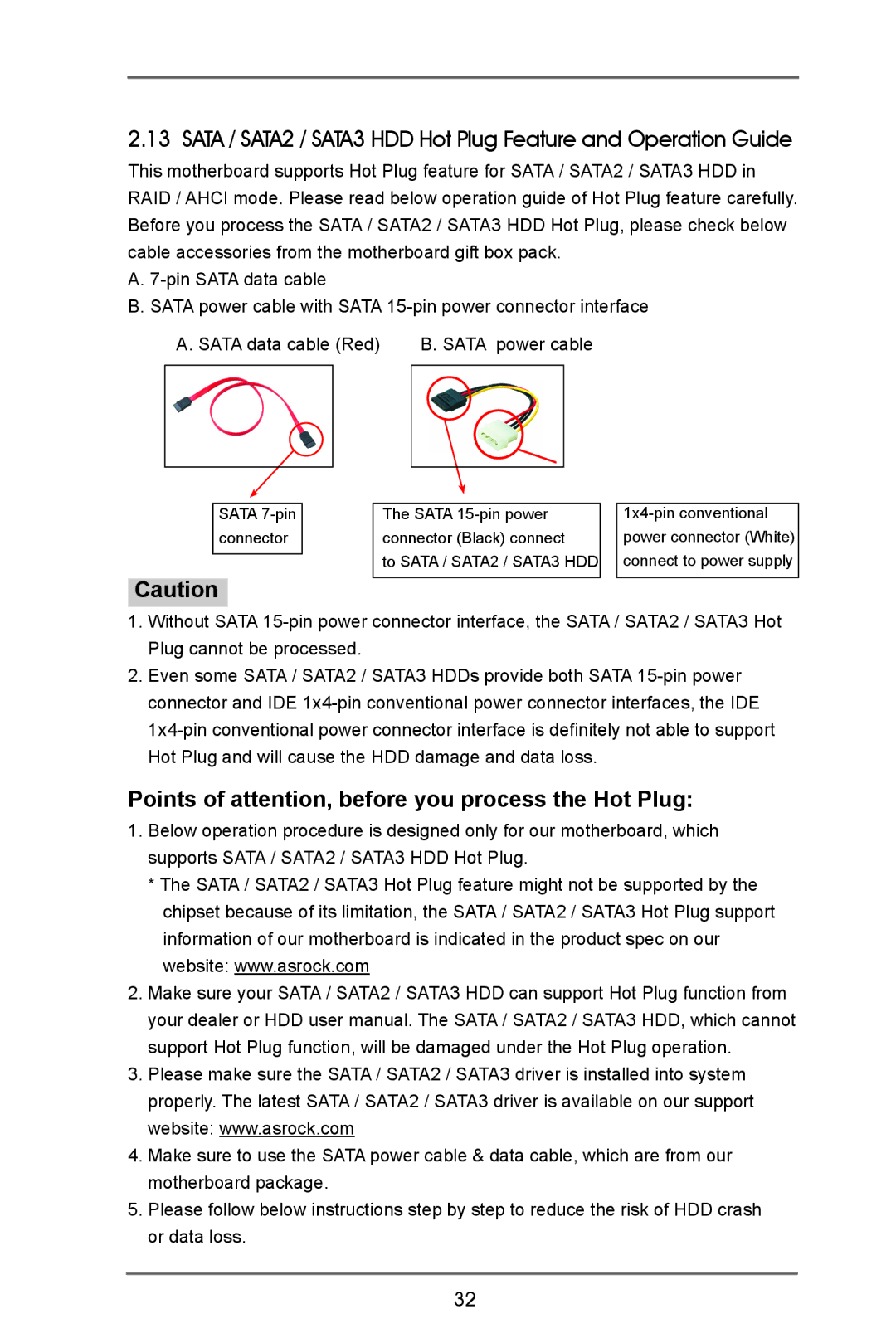 ASRock H77M-ITX manual Points of attention, before you process the Hot Plug 