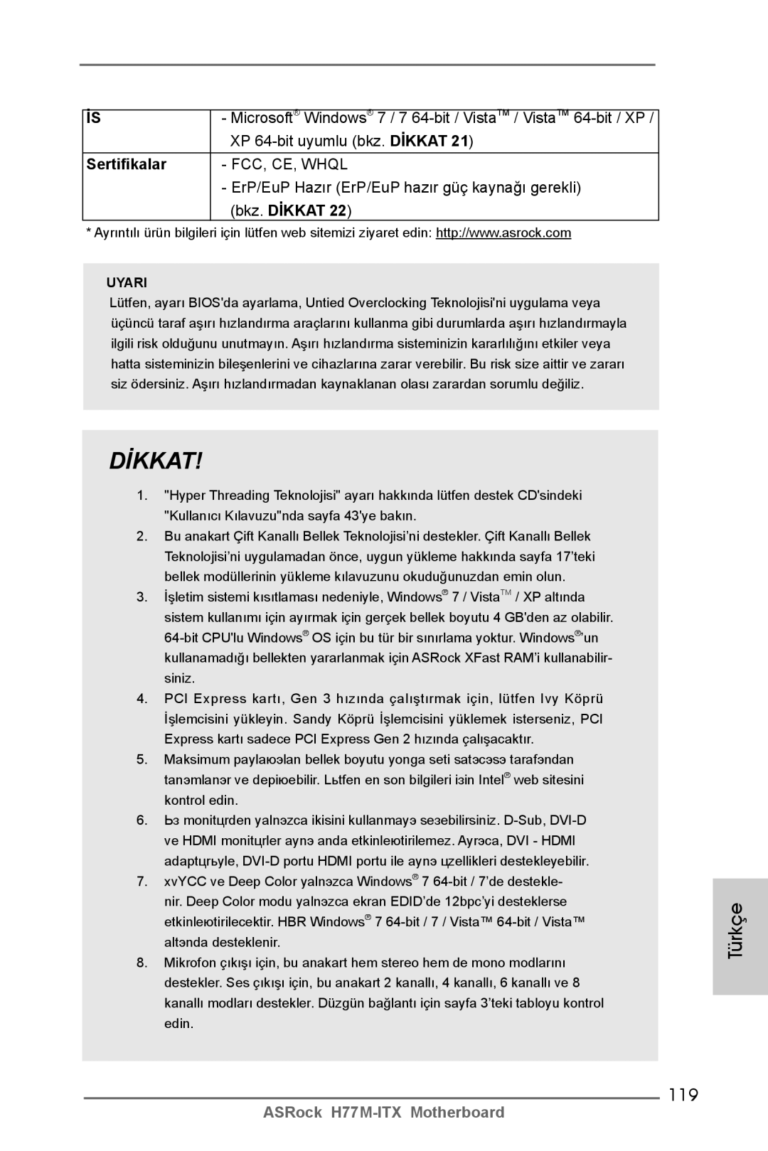 ASRock H77M-ITX manual 119, XP 64-bit uyumlu bkz. Dİkkat, Sertifikalar, ErP/EuP Hazır ErP/EuP hazır güç kaynağı gerekli 