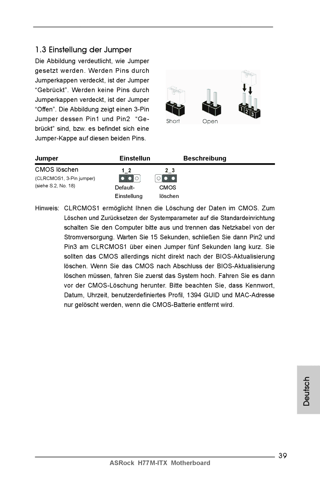 ASRock H77M-ITX manual Einstellung der Jumper, Jumper Einstellun Beschreibung, Cmos löschen 