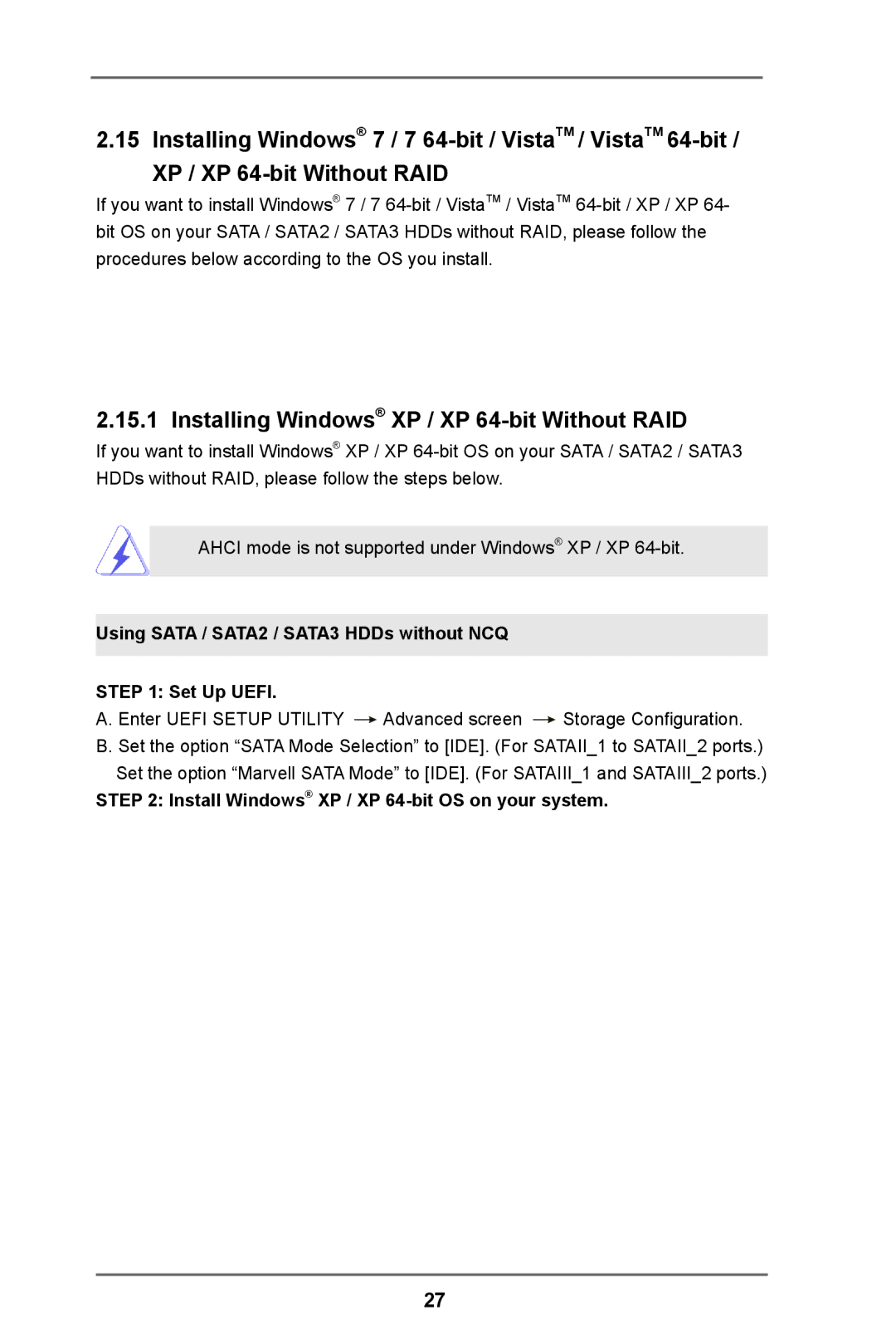 ASRock IMB-110 Series Installing Windows XP / XP 64-bit Without RAID, Install Windows XP / XP 64-bit OS on your system 