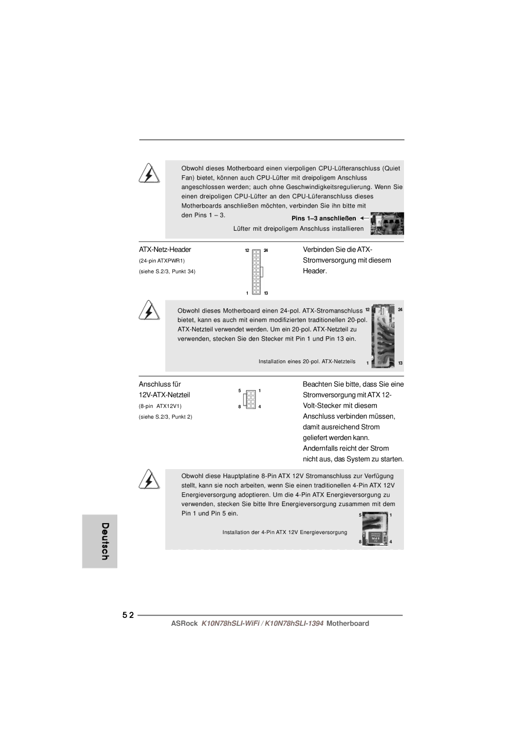 ASRock K10N78hSLI-WiFi manual ATX-Netz-Header Verbinden Sie die ATX, Stromversorgung mit diesem 