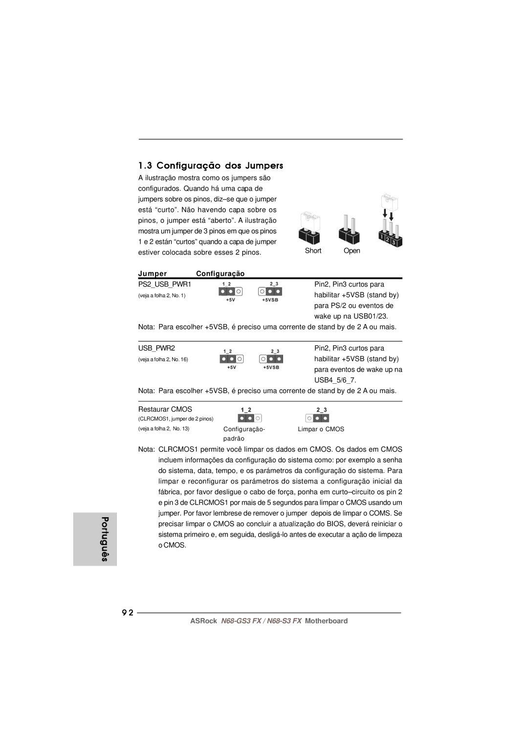 ASRock N68-GS3 FX manual Português Configuração dos Jumpers, Estiver colocada sobre esses 2 pinos 