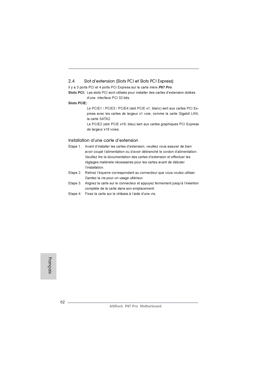 ASRock P67 Pro manual Slot d’extension Slots PCI et Slots PCI Express, Installation d’une carte d’extension, Slots Pcie 