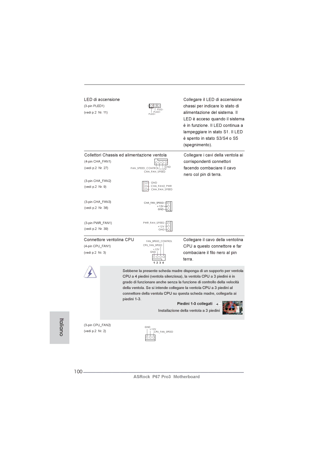 ASRock P67 Pro3 manual 100, Connettore ventolina CPU, CPU a questo connettore e far, Combaciare il ﬁlo nero al pin, Terra 