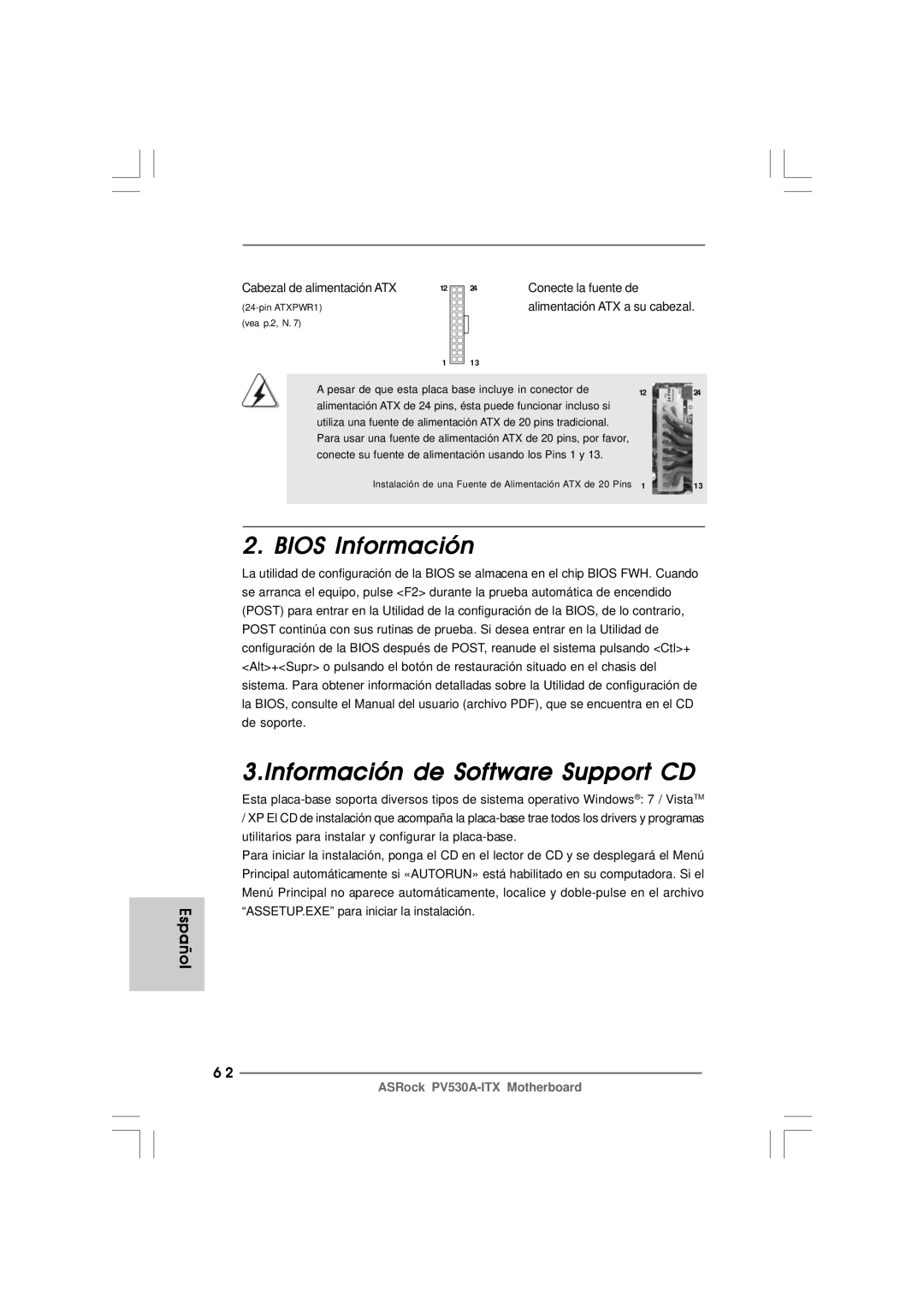 ASRock PV530A-ITX manual Bios Información Información de Software Support CD, Cabezal de alimentación ATX 