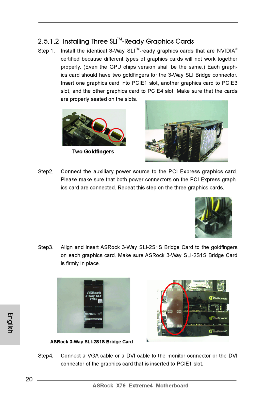 ASRock X79 Extreme4 manual Installing Three SLITM-Ready Graphics Cards, Two Goldfingers, ASRock 3-Way SLI-2S1S Bridge Card 