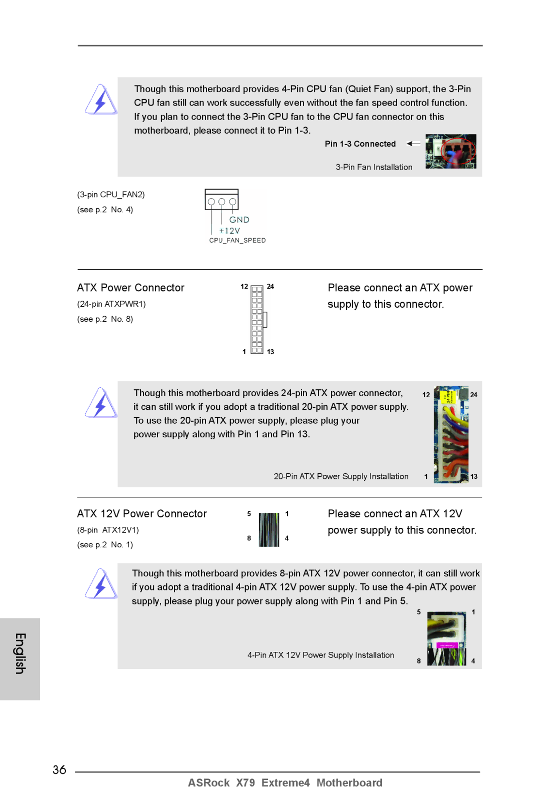 ASRock X79 Extreme4 manual ATX Power Connector Please connect an ATX power, Supply to this connector 