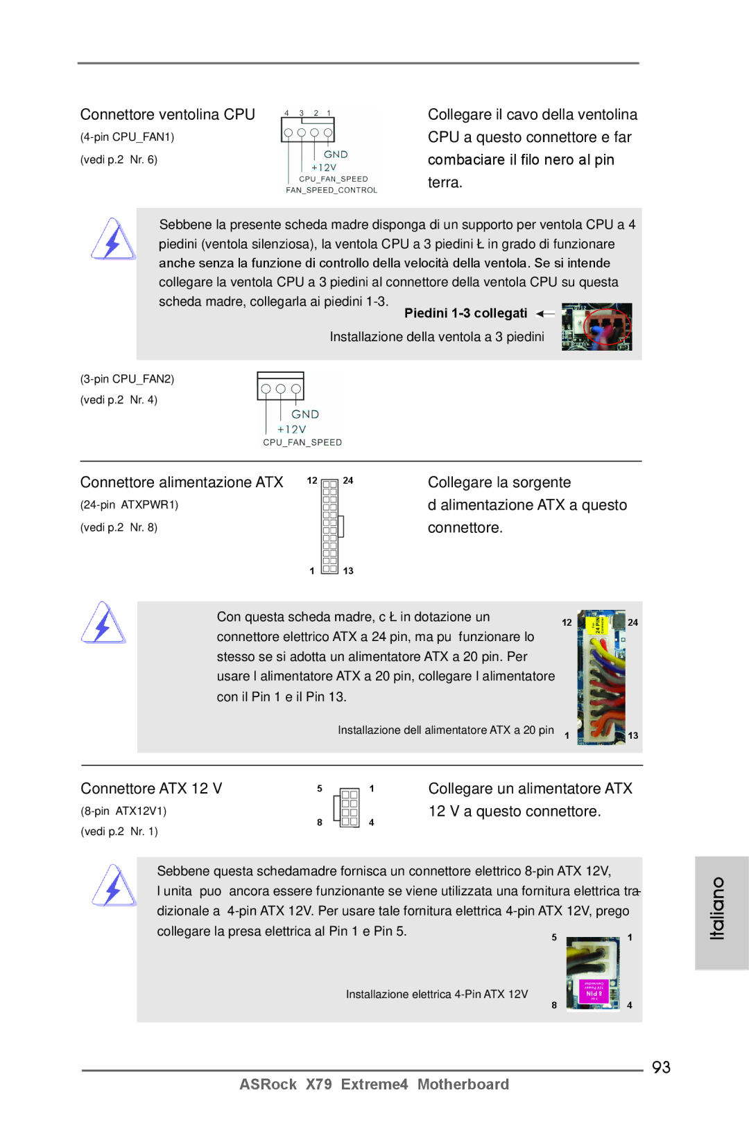 ASRock X79 Extreme4 Connettore alimentazione ATX Collegare la sorgente, Connettore ATX 12 Collegare un alimentatore ATX 