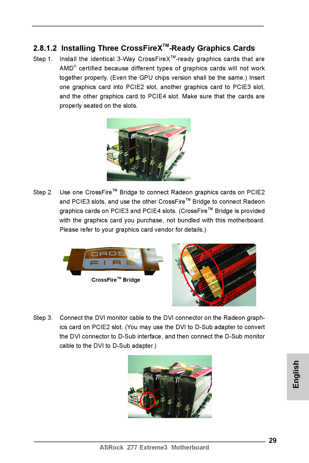 ASRock Z77 Extreme3 manual Installing Three CrossFireXTM-Ready Graphics Cards, CrossFireTM Bridge 