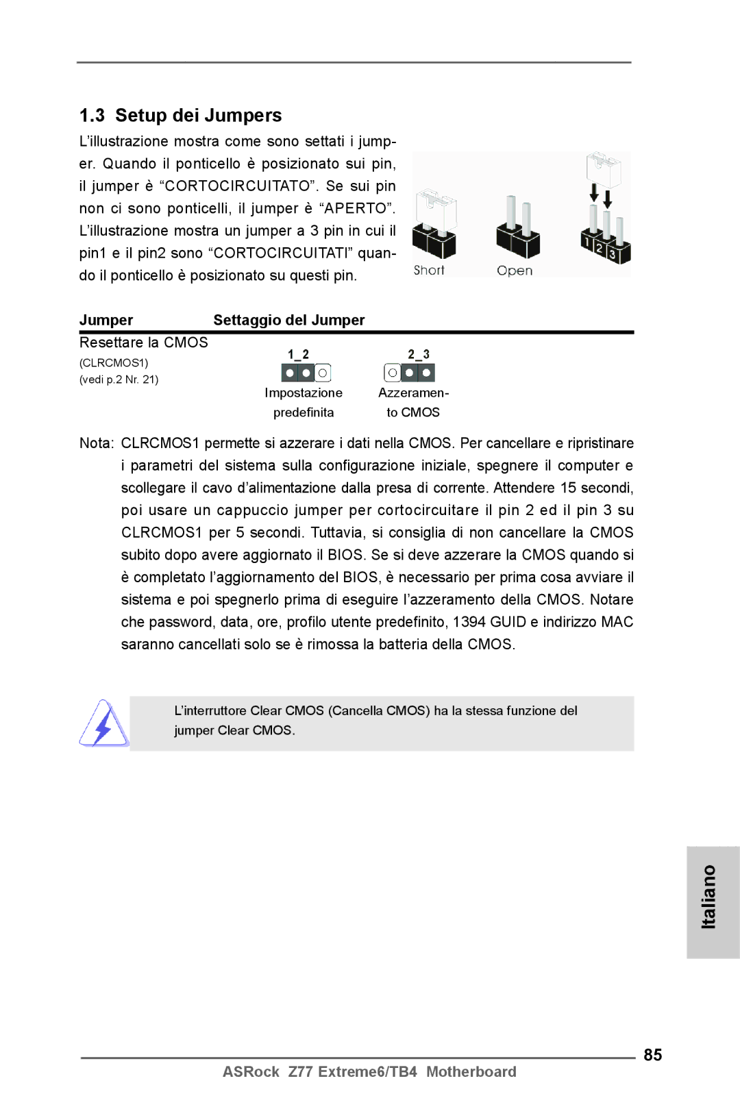 ASRock Z77 Extreme6/TB4 manual Setup dei Jumpers, Jumper Settaggio del Jumper, Resettare la Cmos 