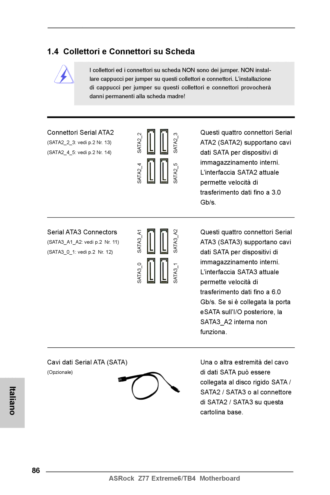 ASRock Z77 Extreme6/TB4 manual Collettori e Connettori su Scheda, Connettori Serial ATA2, Cavi dati Serial ATA Sata 