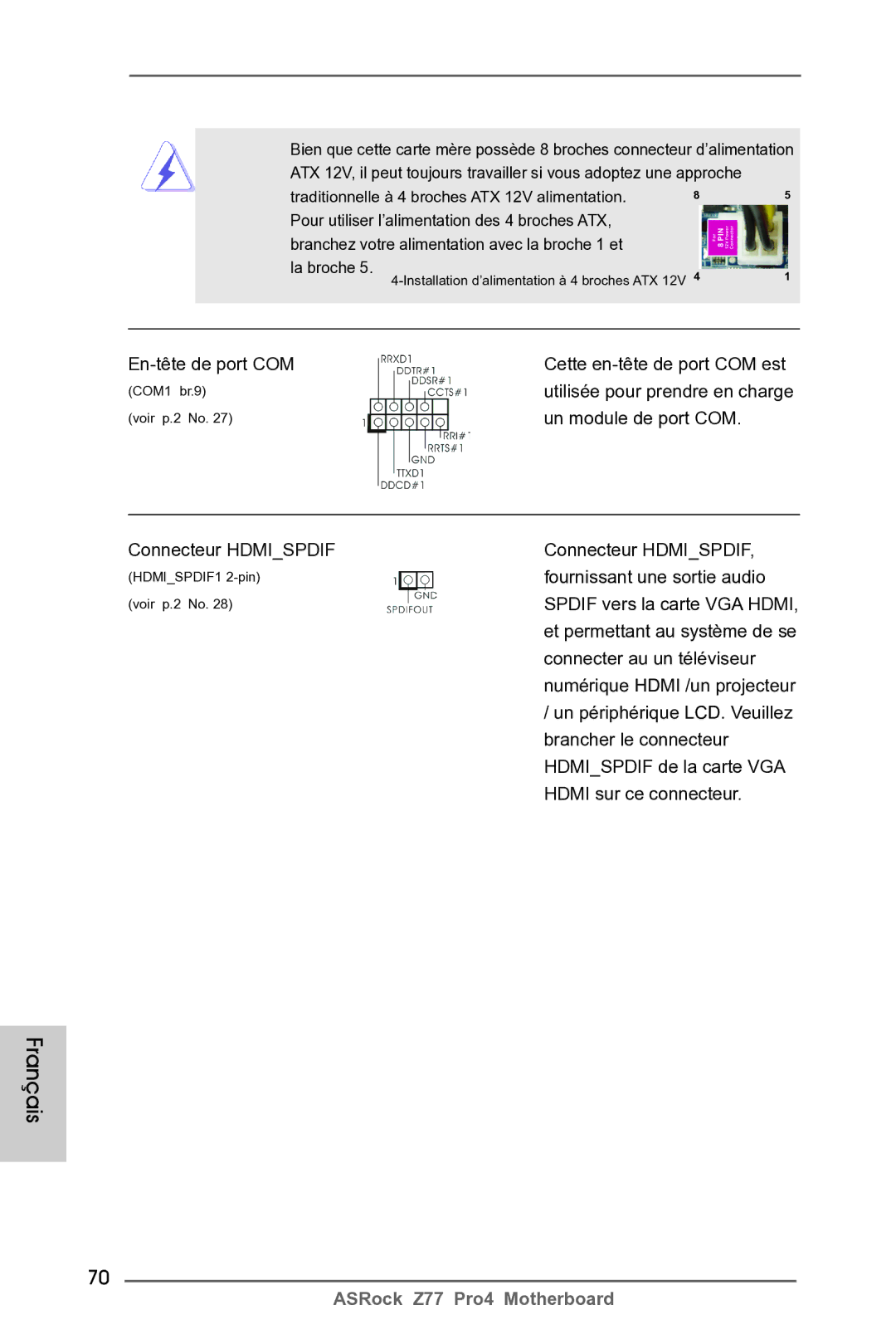 ASRock Z77 Pro4 En-tête de port COM Cette en-tête de port COM est, Un module de port COM, Fournissant une sortie audio 