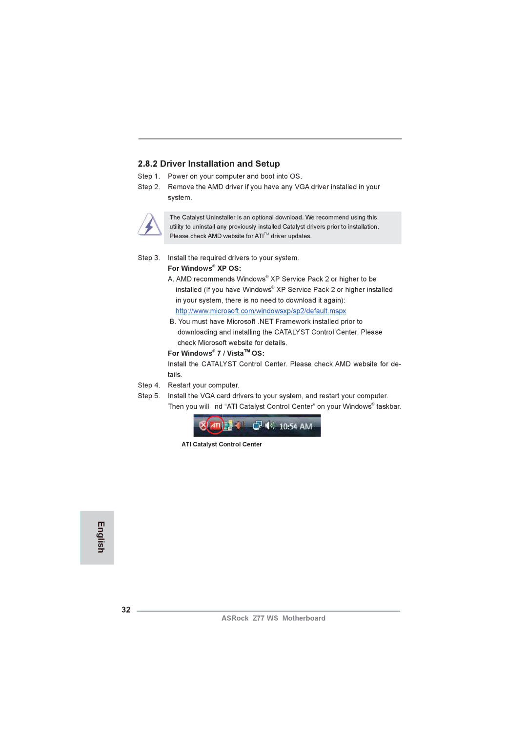 ASRock Z77 WS manual Install the required drivers to your system, For Windows XP OS, For Windows 7 / VistaTM OS 