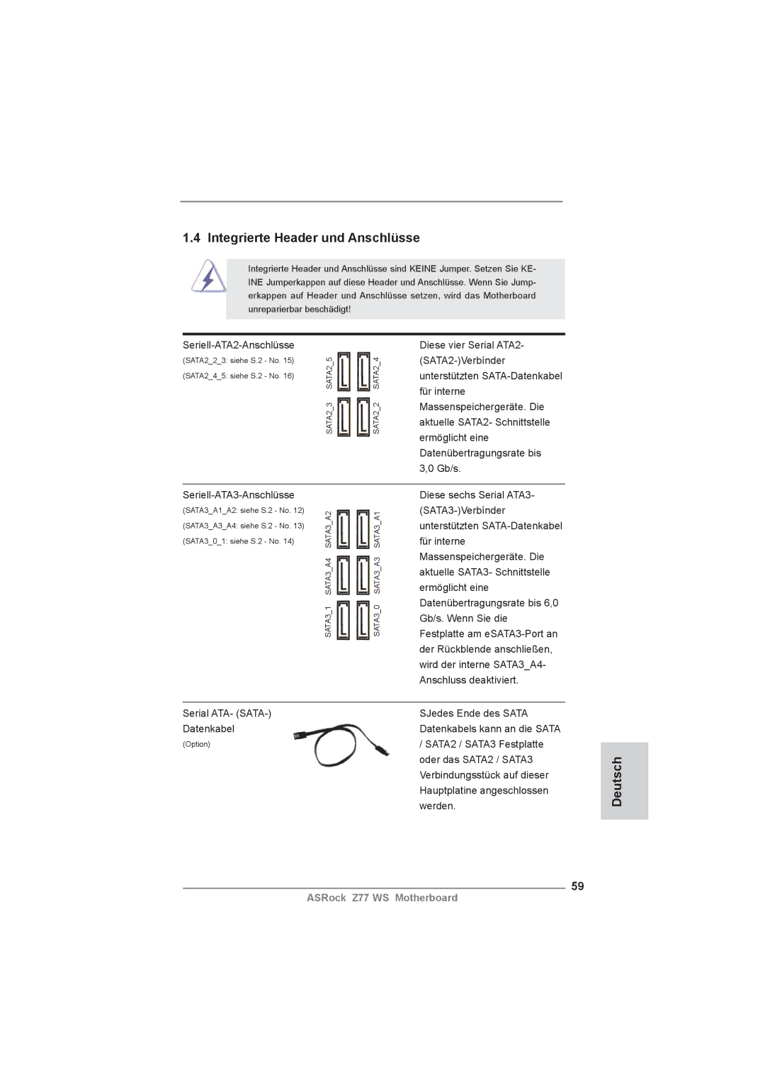 ASRock Z77 WS manual Integrierte Header und Anschlüsse, Seriell-ATA2-Anschlüsse, Seriell-ATA3-Anschlüsse 