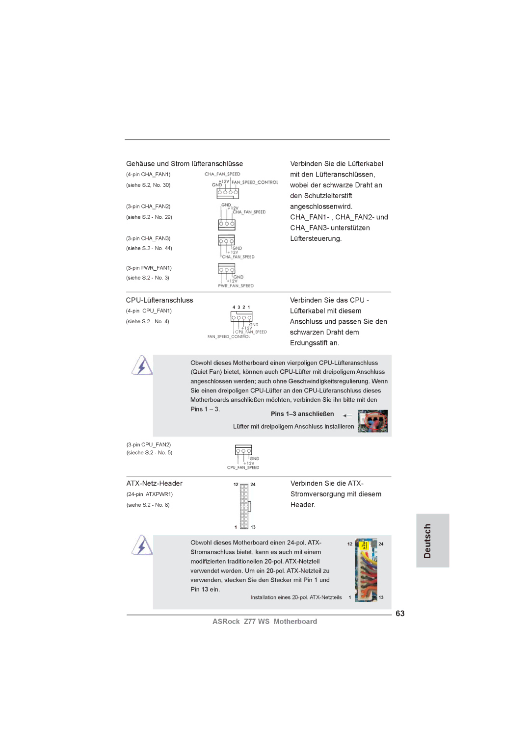 ASRock Z77 WS manual ATX-Netz-Header Verbinden Sie die ATX 