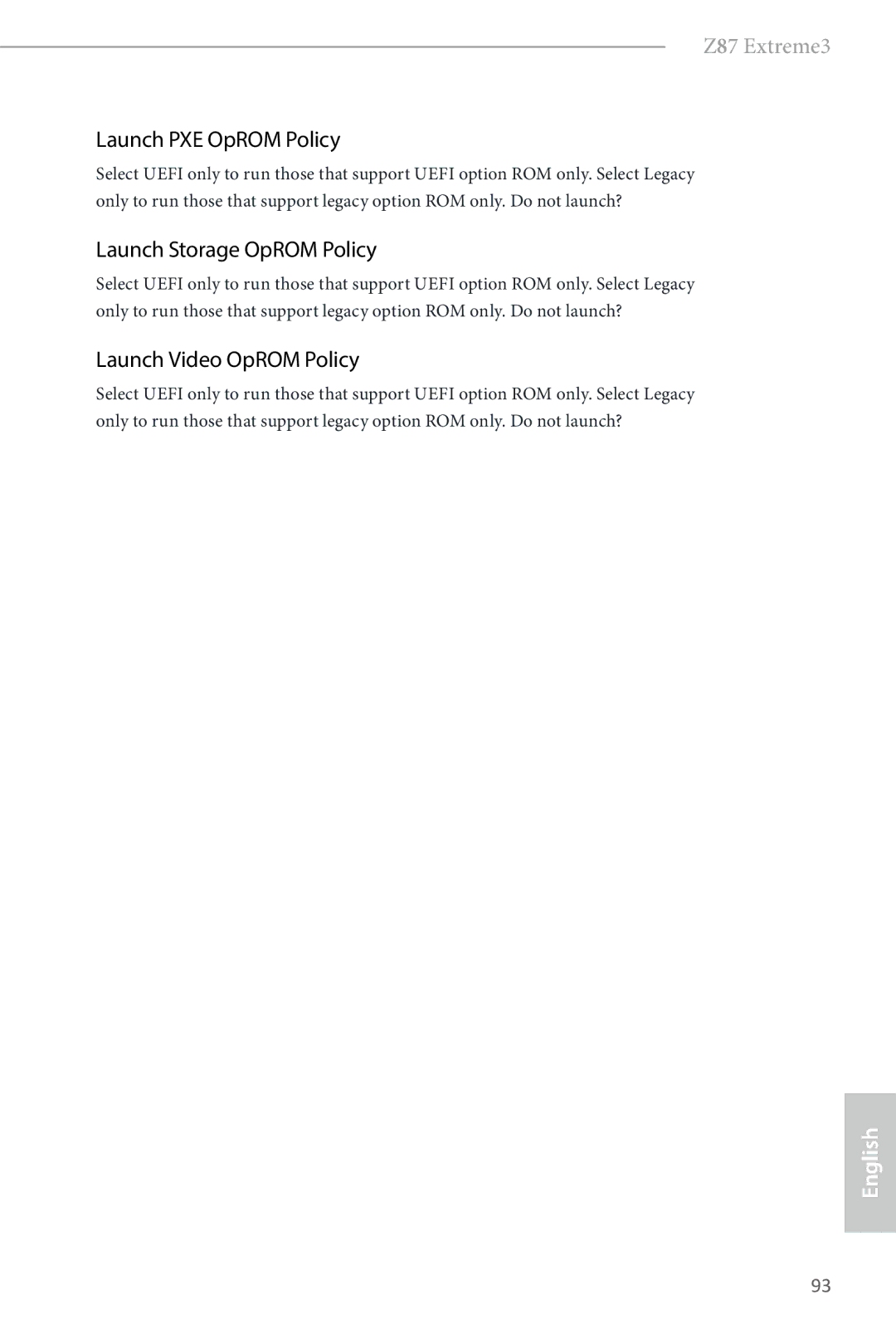 ASRock Z87 Extreme3 manual Launch PXE OpROM Policy, Launch Storage OpROM Policy, Launch Video OpROM Policy 