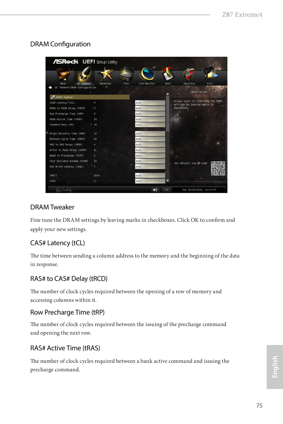 ASRock Z87 Extreme4 Dram Configuration Dram Tweaker, CAS# Latency tCL, RAS# to CAS# Delay tRCD, Row Precharge Time tRP 