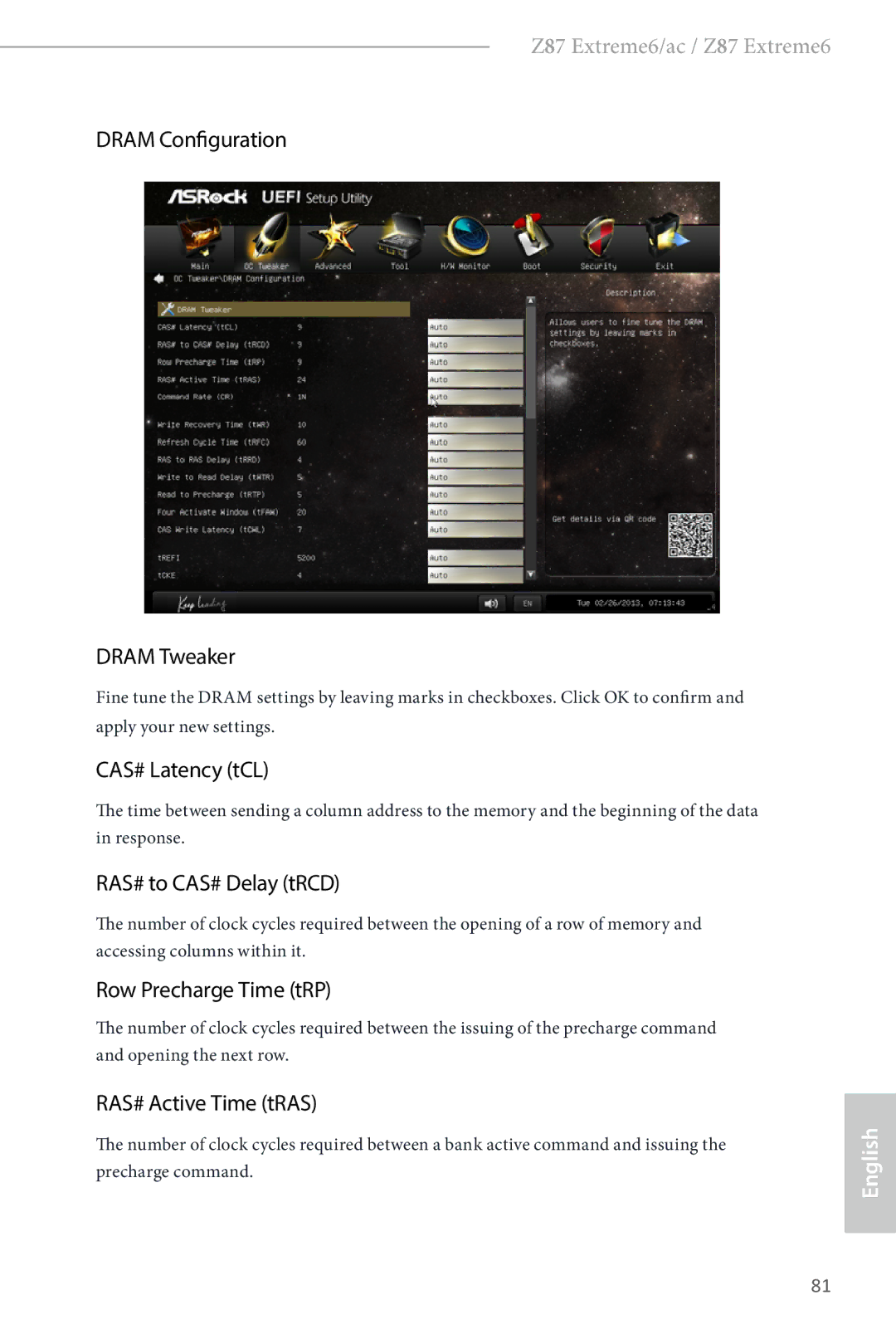 ASRock Z87 Extreme6 Dram Configuration Dram Tweaker, CAS# Latency tCL, RAS# to CAS# Delay tRCD, Row Precharge Time tRP 