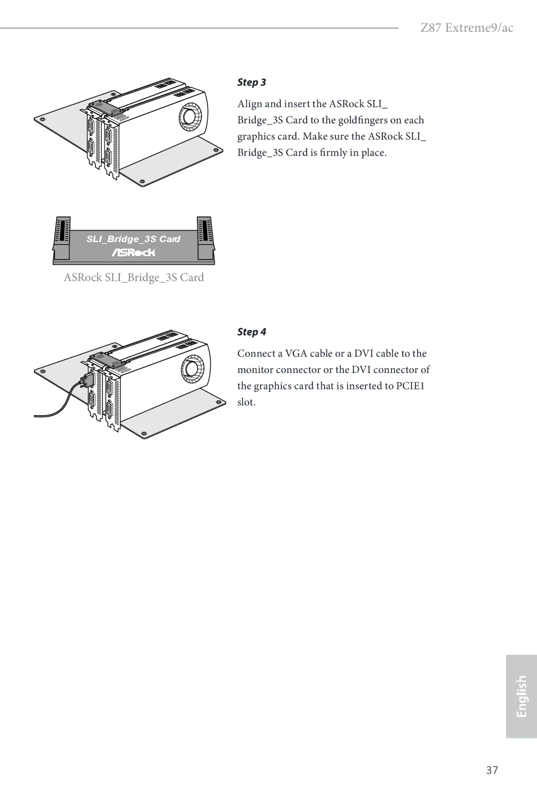 ASRock Z87 Extreme9/ac manual ASRock SLIBridge3S Card, Align and insert the ASRock SLI 