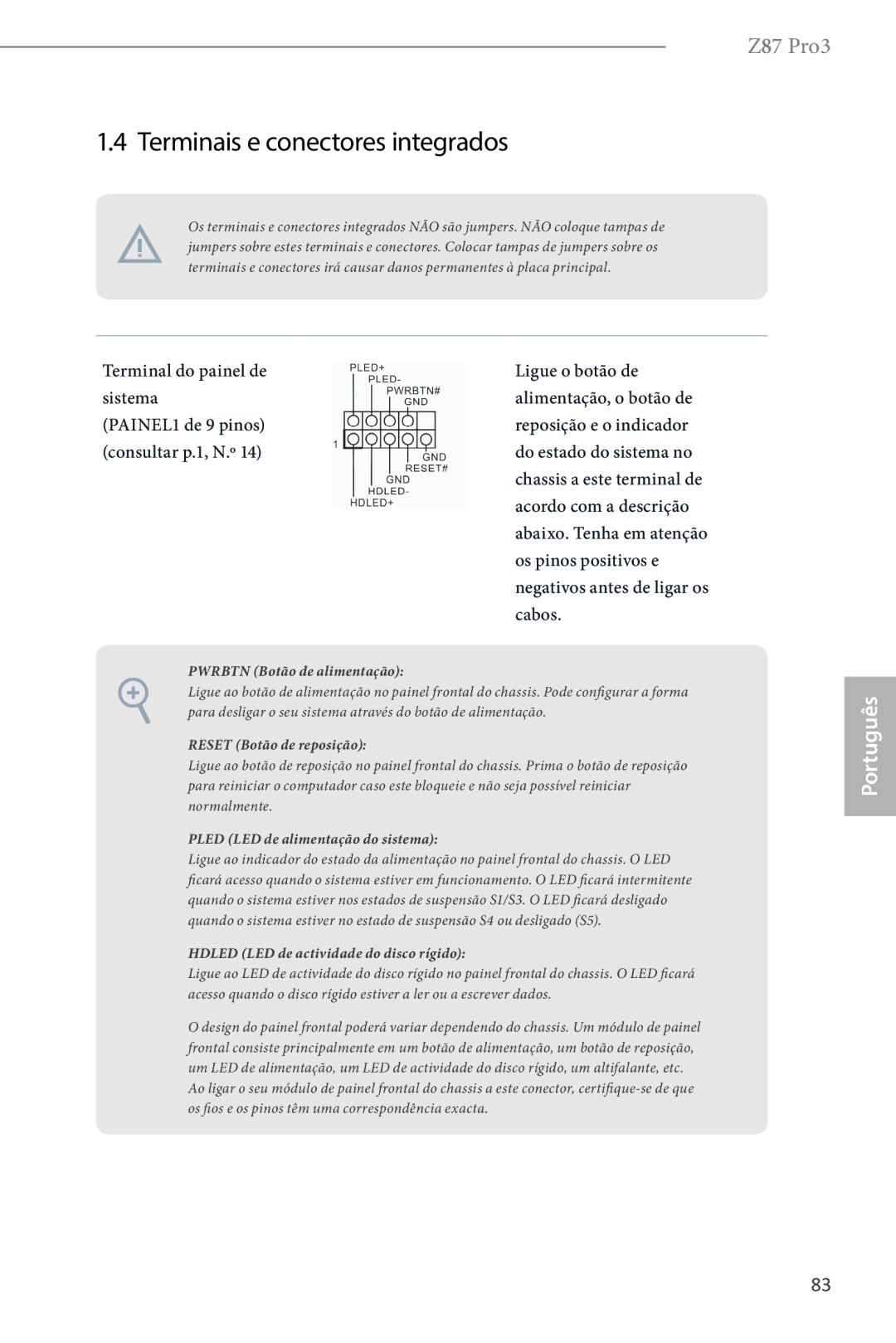 ASRock Z87 Pro3 manual Terminais e conectores integrados, Pwrbtn Botão de alimentação 
