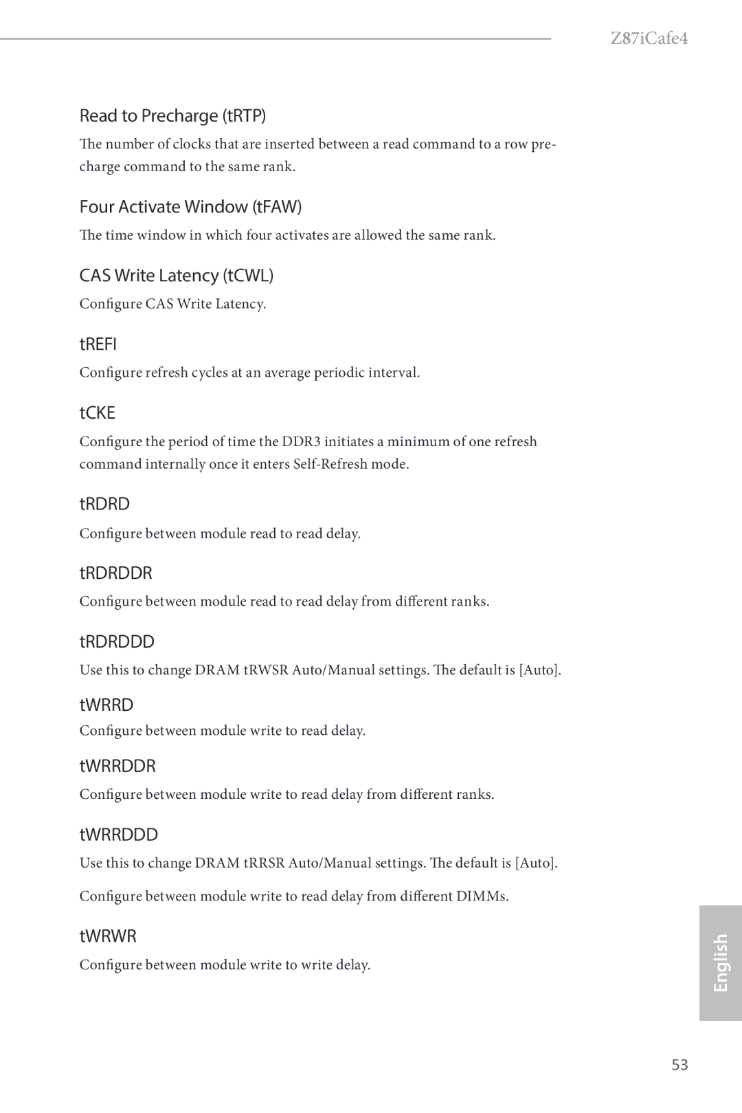 ASRock Z87iCafe4 manual Read to Precharge tRTP, Four Activate Window tFAW, CAS Write Latency tCWL, Trefi, Tcke, Trdrddr 