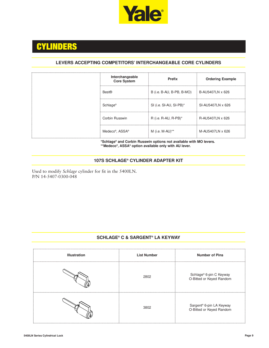 Assa 5400LN SERIES 107S Schlage Cylinder Adapter KIT, Schlage C & Sargent LA Keyway, Interchangeable Prefix, Core System 