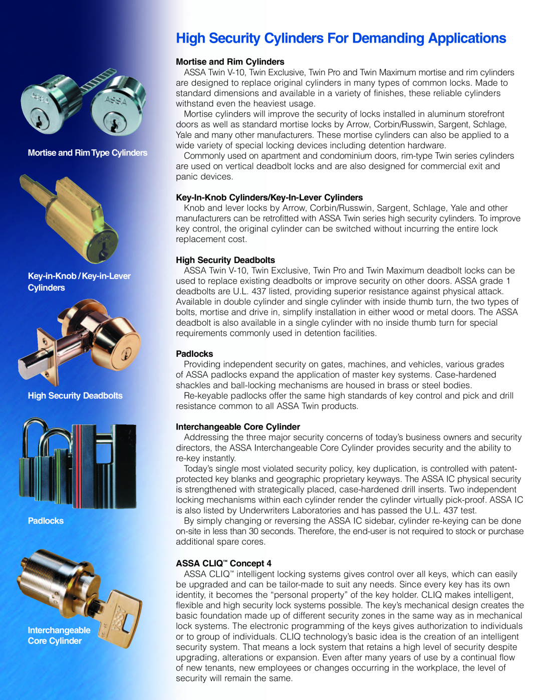 Assa ANSI High Security Cylinders For Demanding Applications, Mortise and Rim Cylinders, High Security Deadbolts, Padlocks 