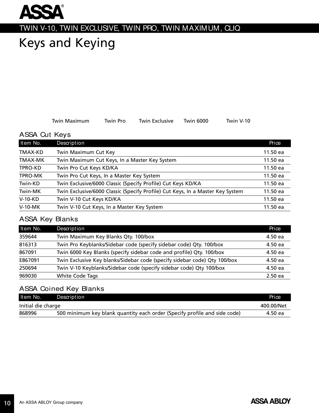 Assa high security lock technical manual Assa Cut Keys, Assa Key Blanks, Assa Coined Key Blanks, Item No Description Price 