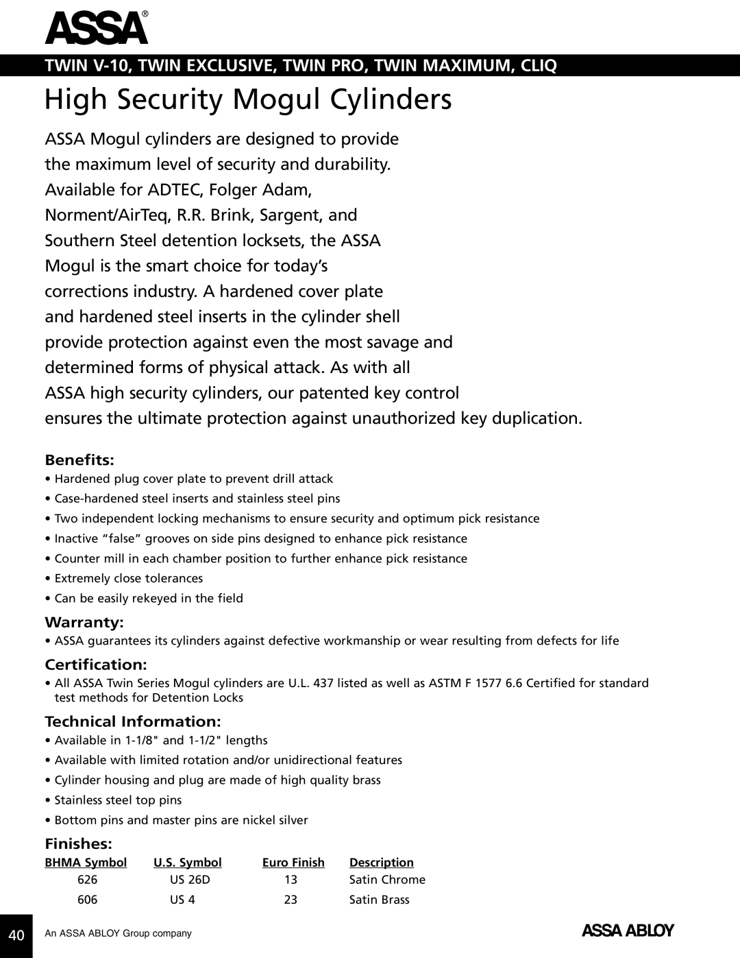 Assa high security lock technical manual High Security Mogul Cylinders, Bhma Symbol Euro Finish Description 