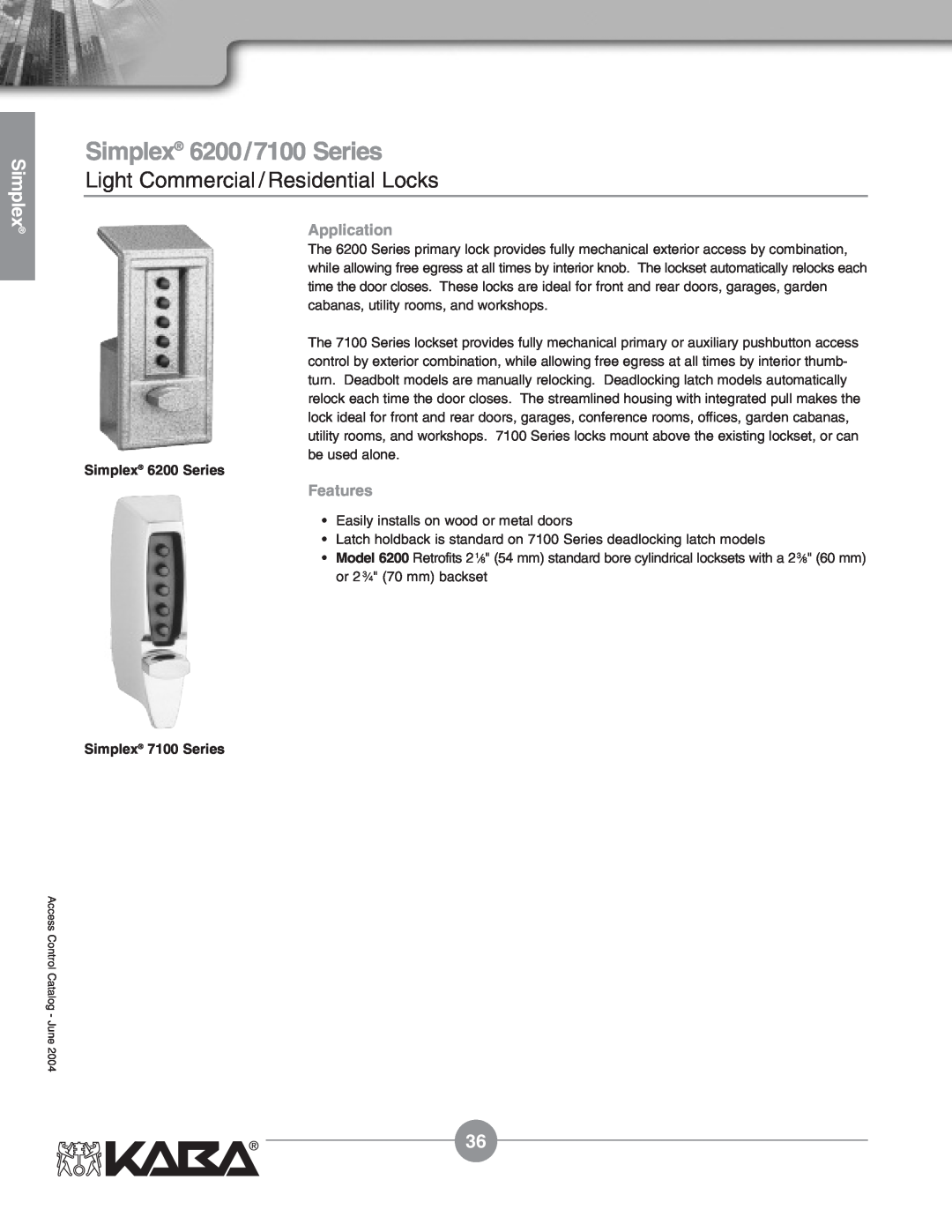 Assa Mechanical Pushbutton Locks Simplex 6200/7100 Series, Light Commercial / Residential Locks, Application, Features 