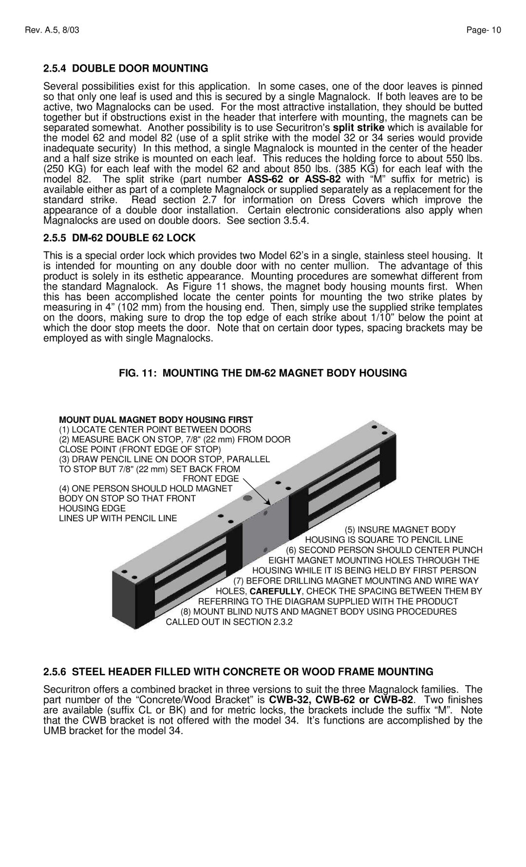 Assa 32, Model 34 manual Double Door Mounting, Steel Header Filled with Concrete or Wood Frame Mounting 