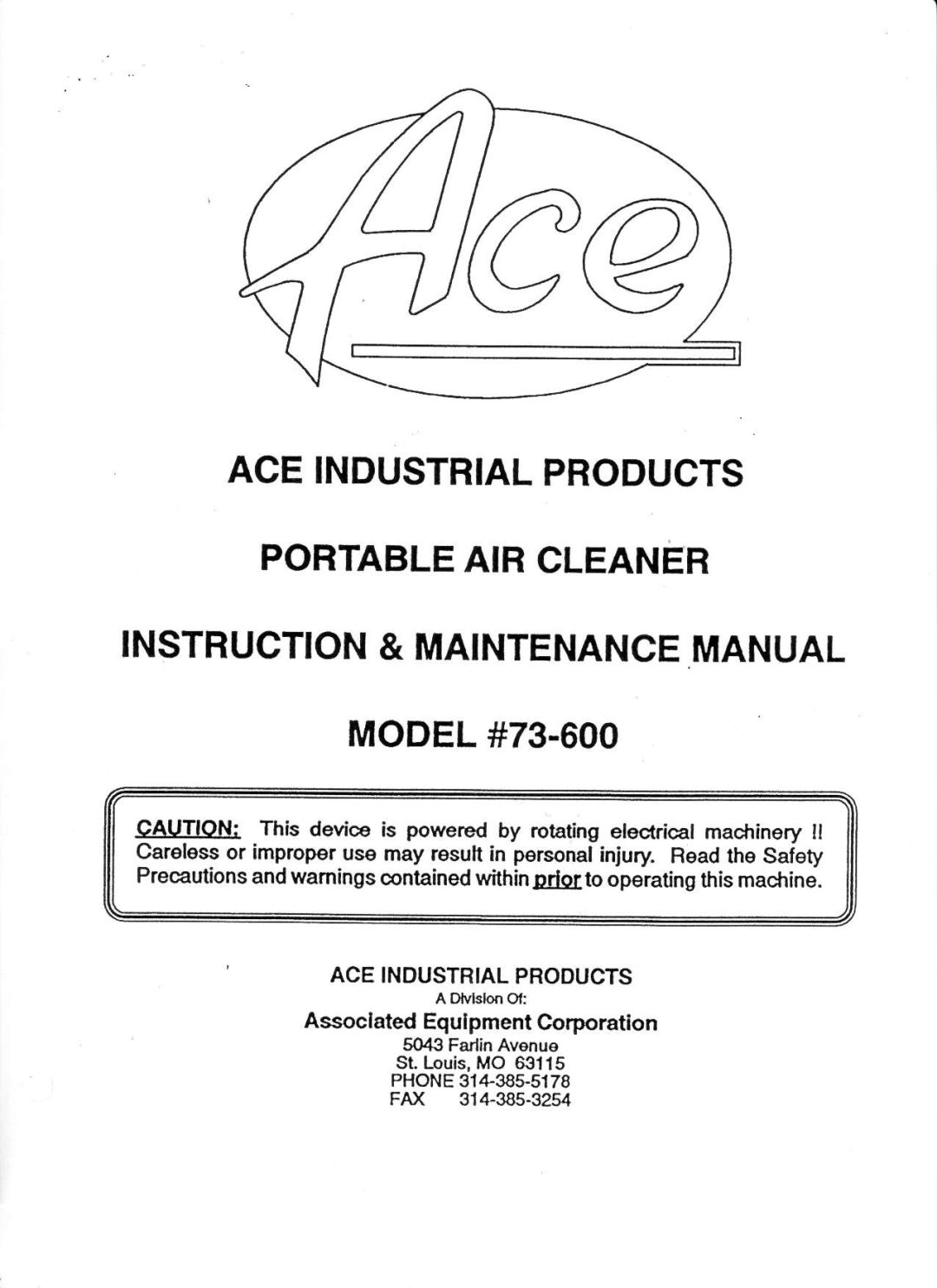 Associated Equipment manual INSTRUCTION& MAINTENANCEMANUAL MODEL#73-600, Aceindustrialproducts 
