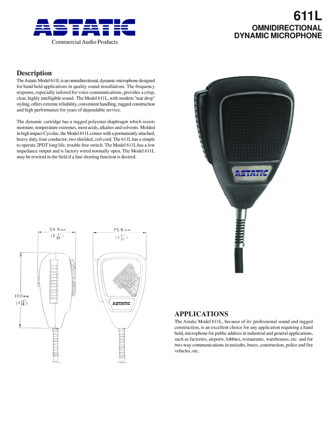 Astatic 611L manual Omnidirectional Dynamic Microphone, Description, Applications 