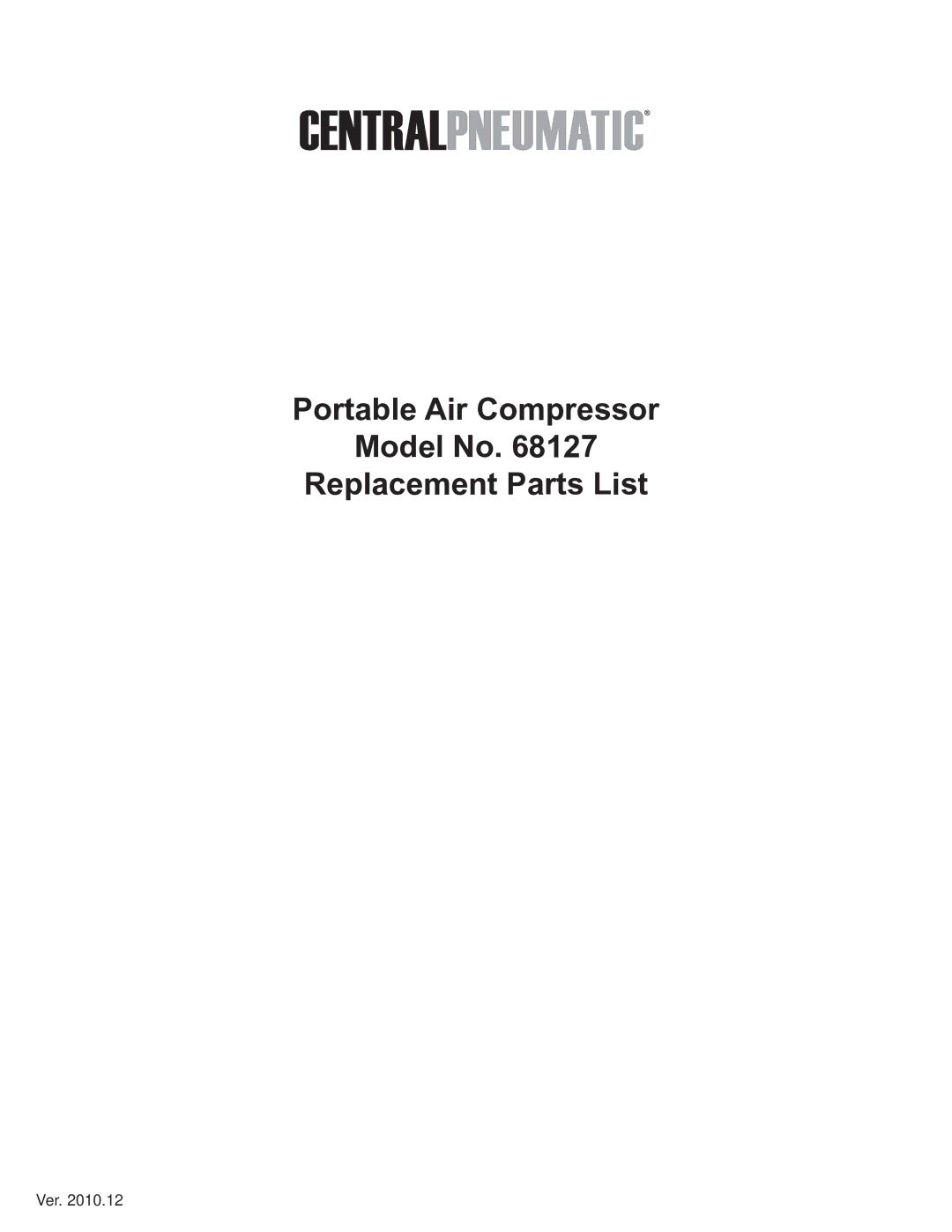 Astro Pneumatic 68127 operating instructions Portable Air Compressor Model No Replacement Parts List 