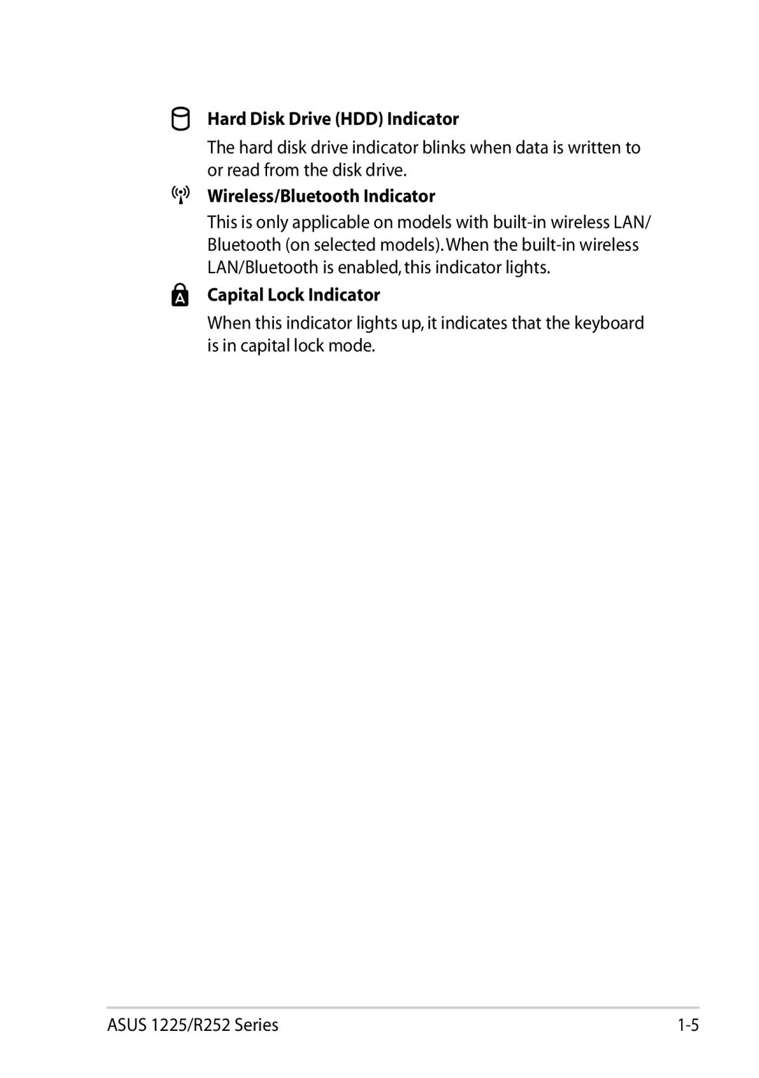 Asus 1225C-MU10-BK user manual Hard Disk Drive HDD Indicator, Wireless/Bluetooth Indicator, Capital Lock Indicator 