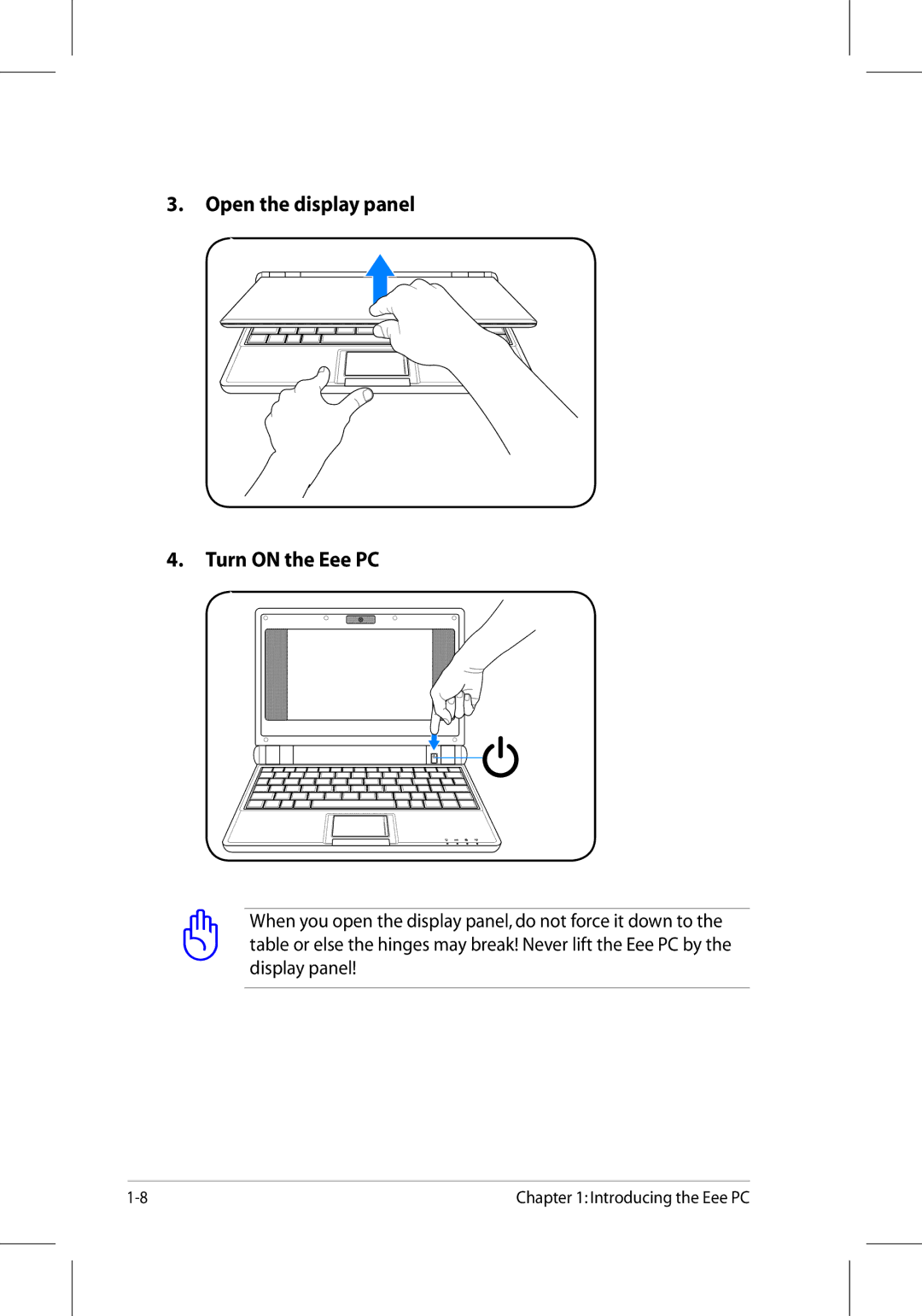 Asus 701SD manual Open the display panel Turn on the Eee PC 