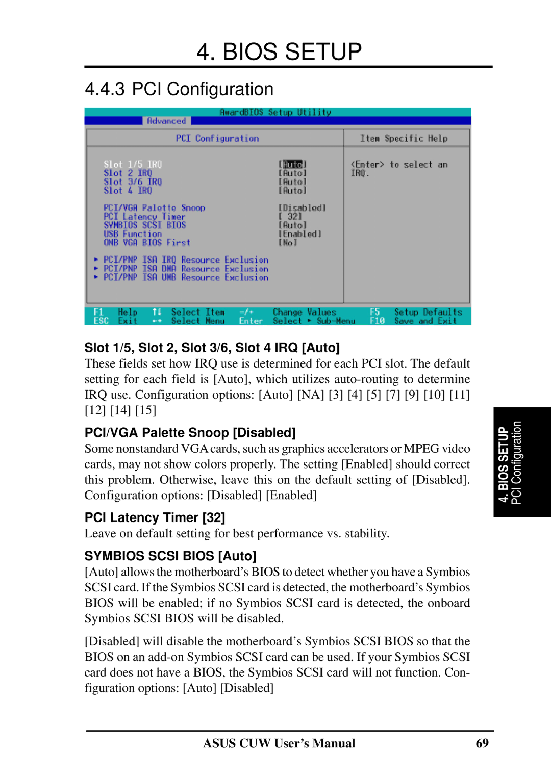 Asus 810 PCI Configuration, Slot 1/5, Slot 2, Slot 3/6, Slot 4 IRQ Auto, PCI/VGA Palette Snoop Disabled, PCI Latency Timer 