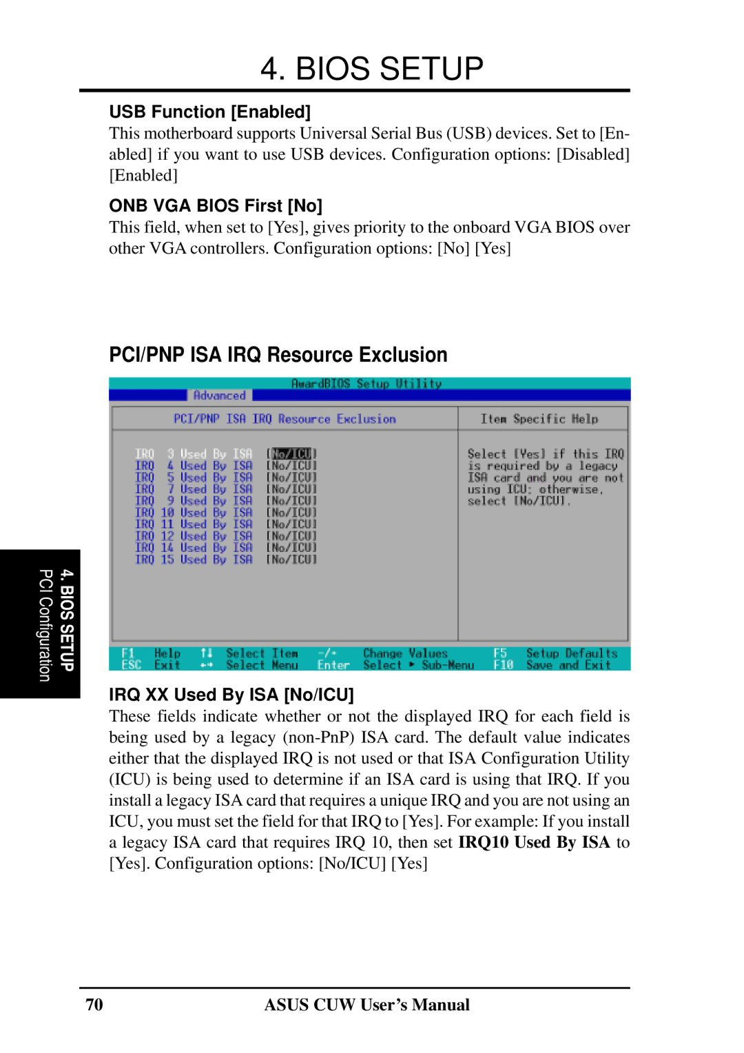 Asus 810 user manual USB Function Enabled, ONB VGA Bios First No, IRQ XX Used By ISA No/ICU 