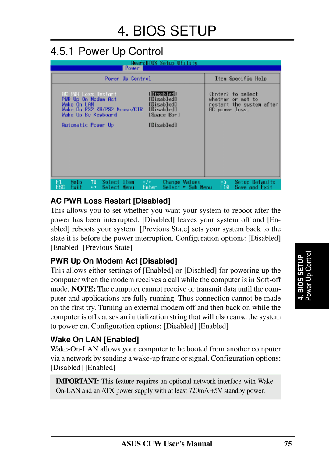 Asus 810 user manual Power Up Control, AC PWR Loss Restart Disabled, PWR Up On Modem Act Disabled, Wake On LAN Enabled 