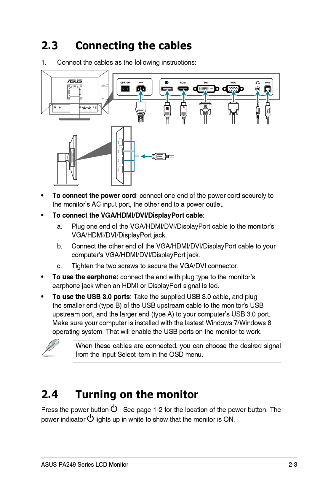 Asus 84WS70MS manual Connecting the cables, Turning on the monitor, To connect the VGA/HDMI/DVI/DisplayPort cable 