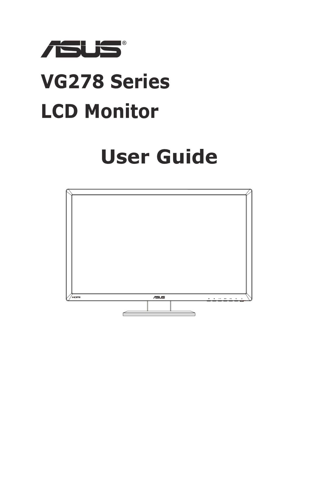 Asus VG278HE, 90LME6001T510N1C manual VG278 Series LCD Monitor User Guide 