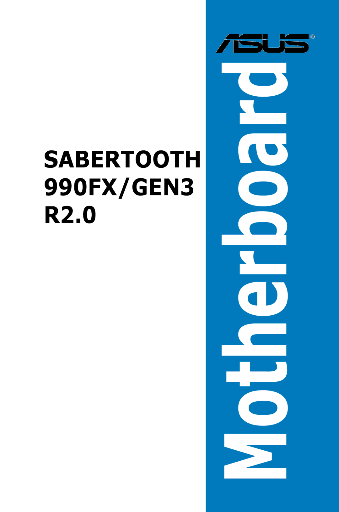 Asus SABERTOOTH 990FX/GEN3 R2, 990FX R20, SABERTOOTH990FXGEN3 manual Motherboard 