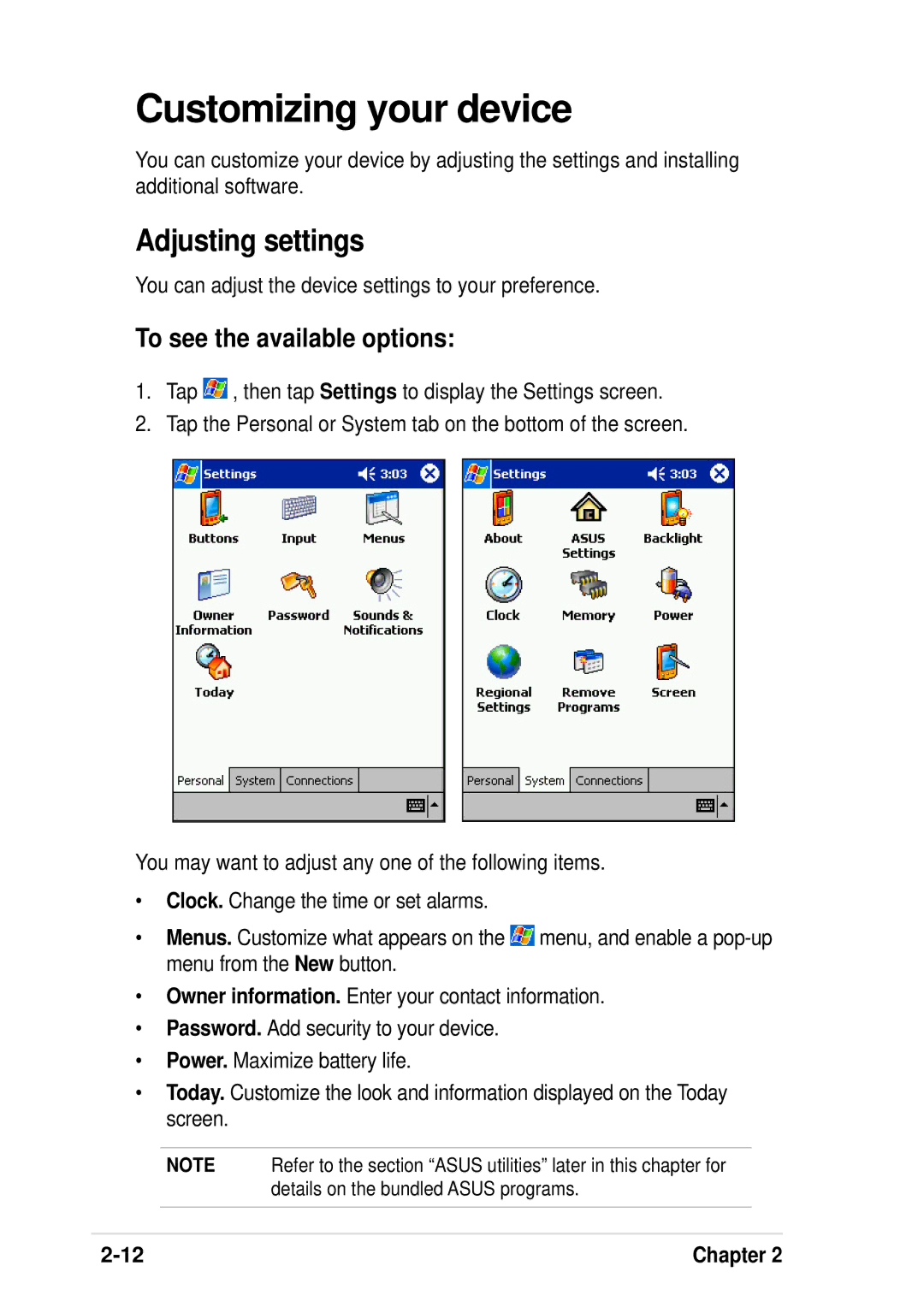 Asus A600 user manual Customizing your device, Adjusting settings, To see the available options 