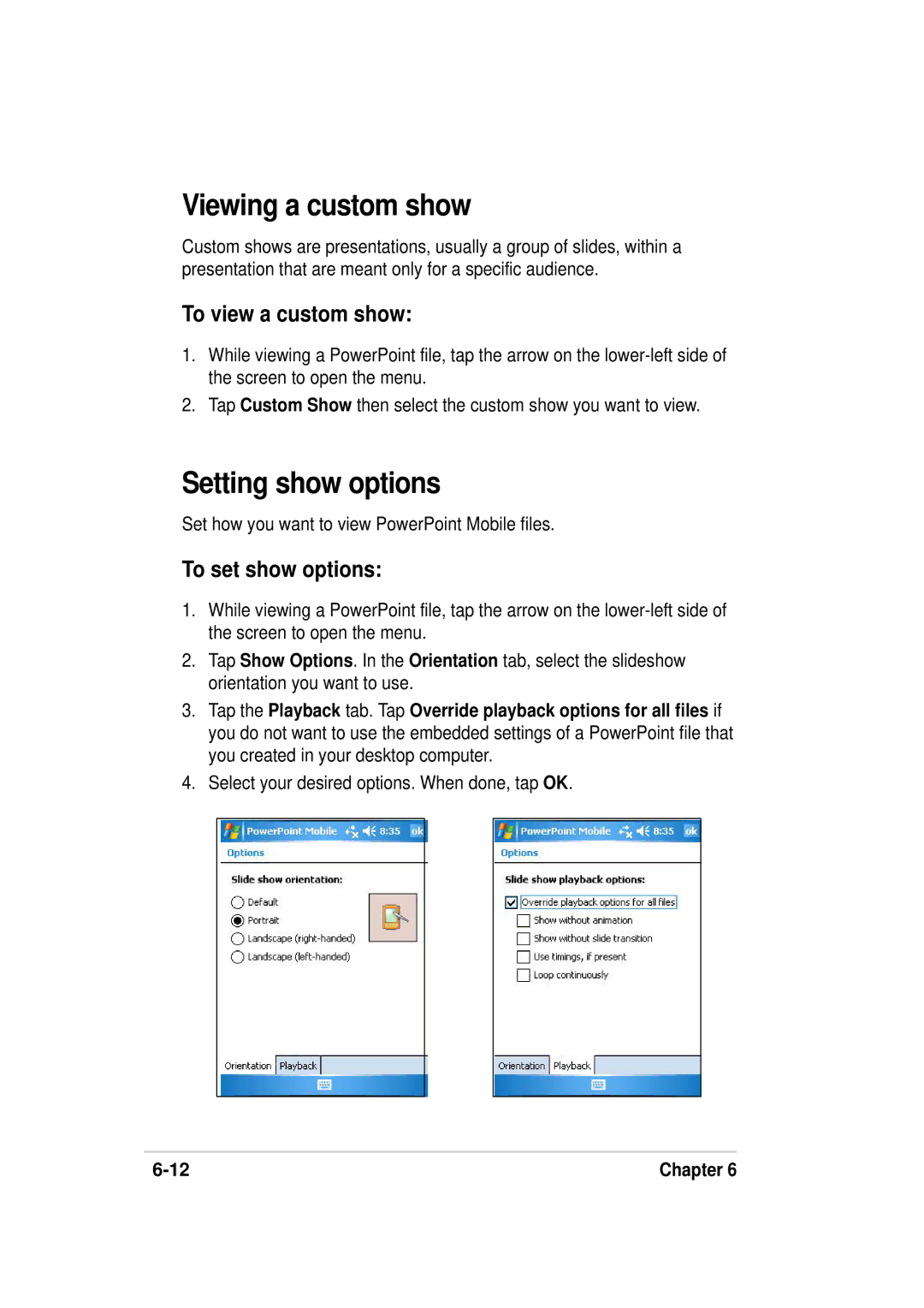 Asus A636, 632 manual Viewing a custom show, Setting show options, To view a custom show, To set show options 