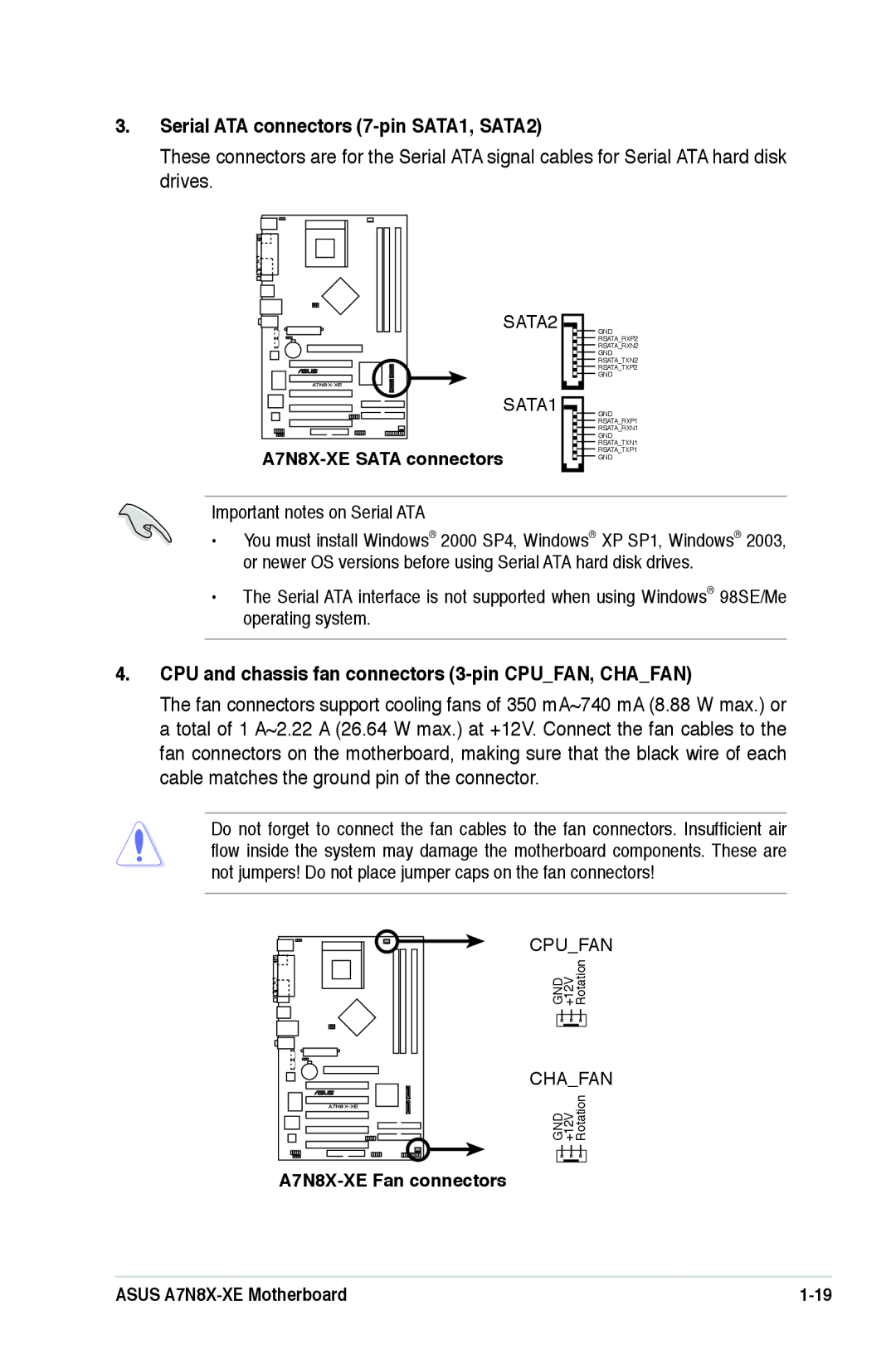 Asus A7N8X-XE manual Serial ATA connectors 7-pin SATA1, SATA2, CPU and chassis fan connectors 3-pin CPUFAN, Chafan 