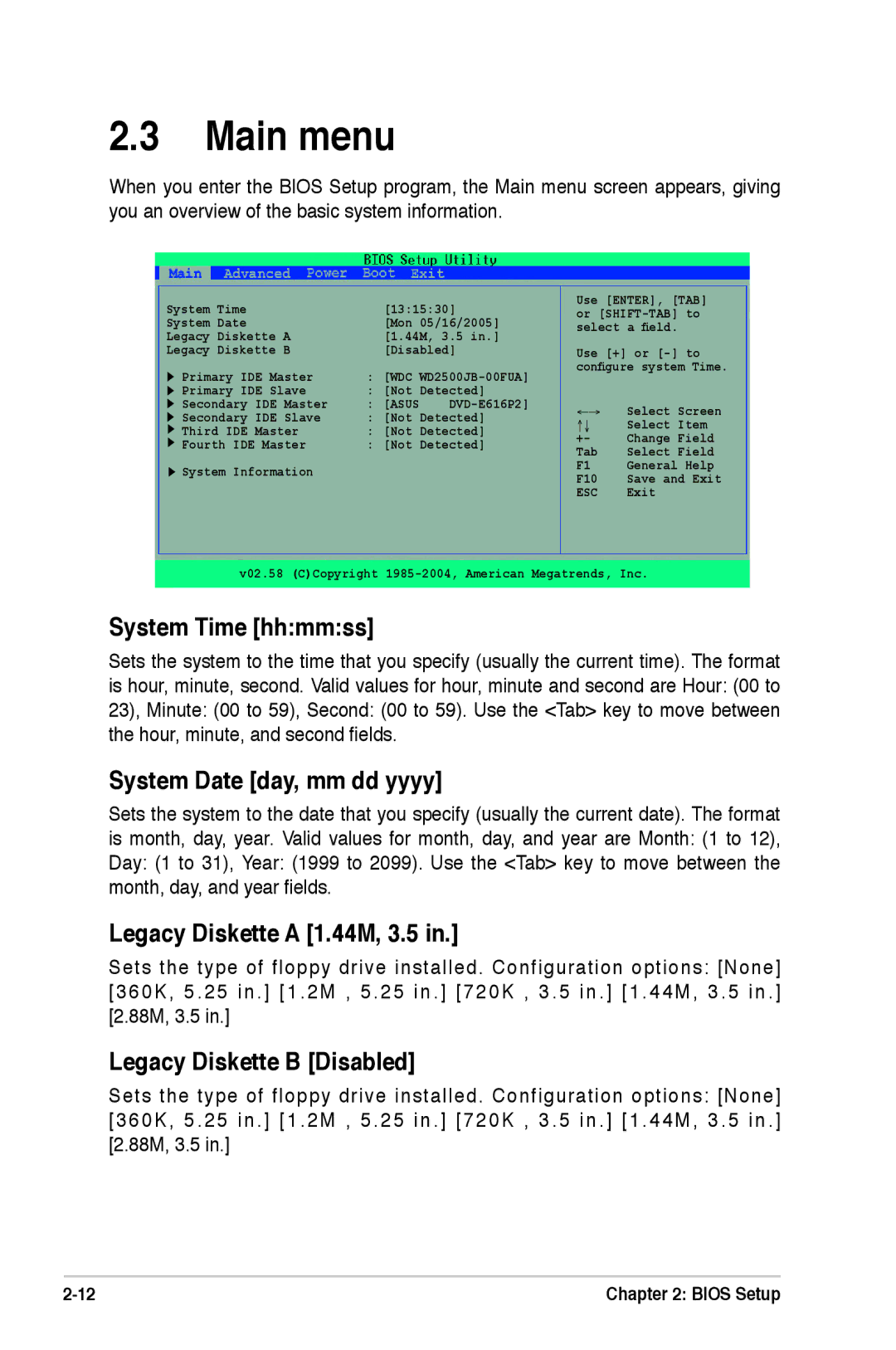 Asus A7N8X-XE manual Main menu, System Time hhmmss, System Date day, mm dd yyyy, Legacy Diskette a 1.44M, 3.5 