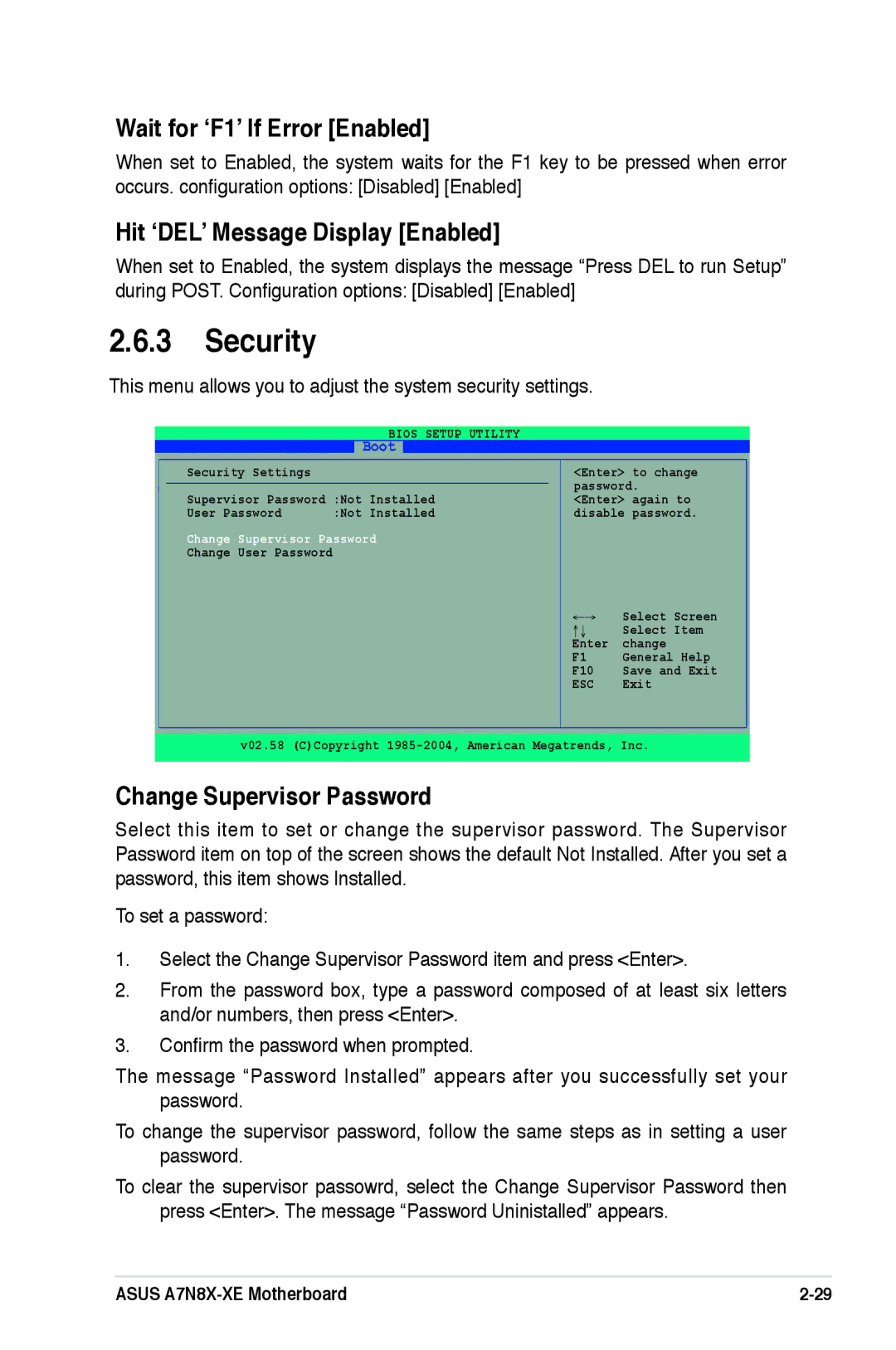 Asus A7N8X-XE Security, Wait for ʻF1ʼ If Error Enabled, Hit ʻDELʼ Message Display Enabled, Change Supervisor Password 