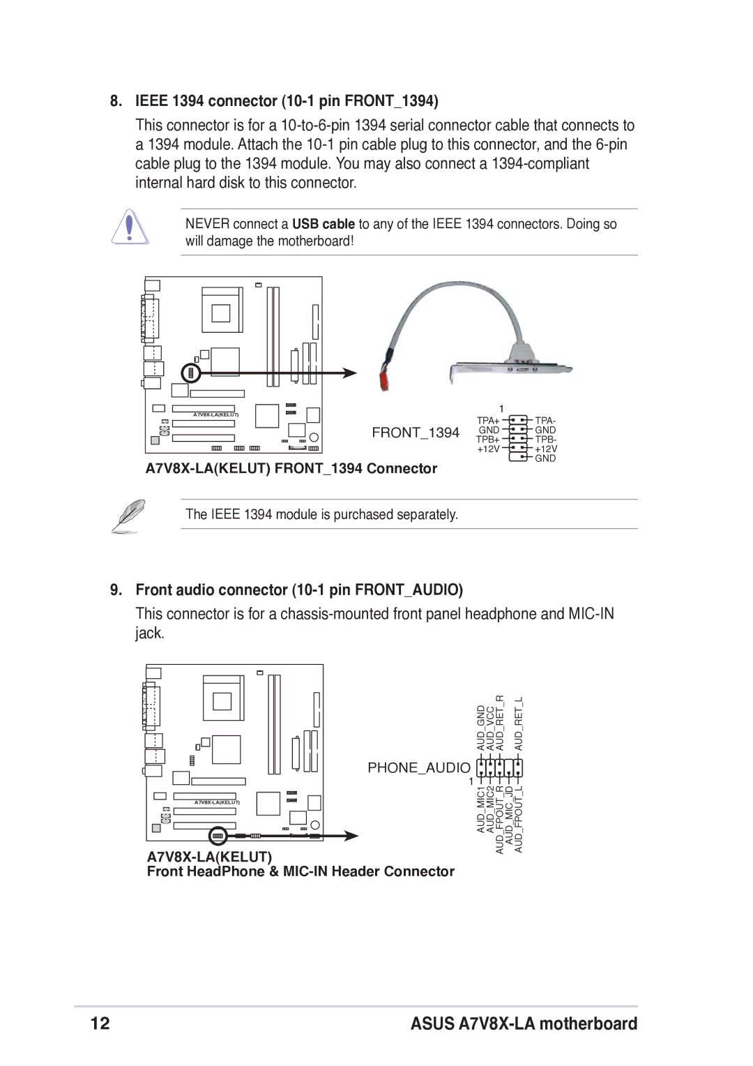 Asus A7V8X-LA, ASUS Motherboard manual Ieee 1394 connector 10-1 pin FRONT1394, Front audio connector 10-1 pin Frontaudio 